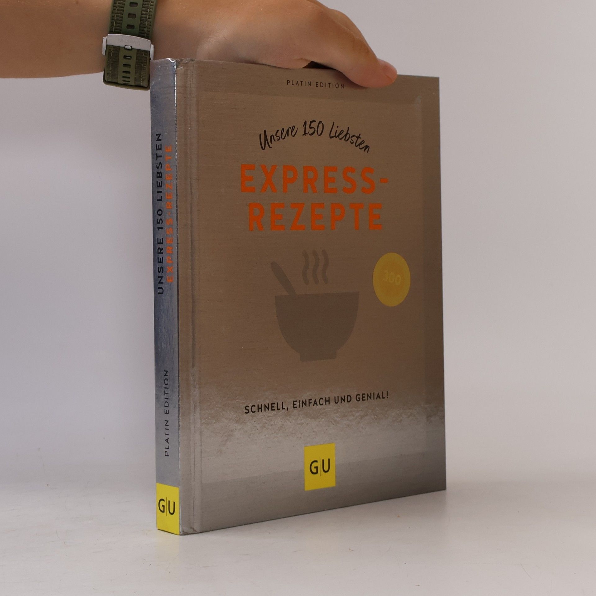 Kolektiv autorů Unsere 150 liebsten Expressrezepte