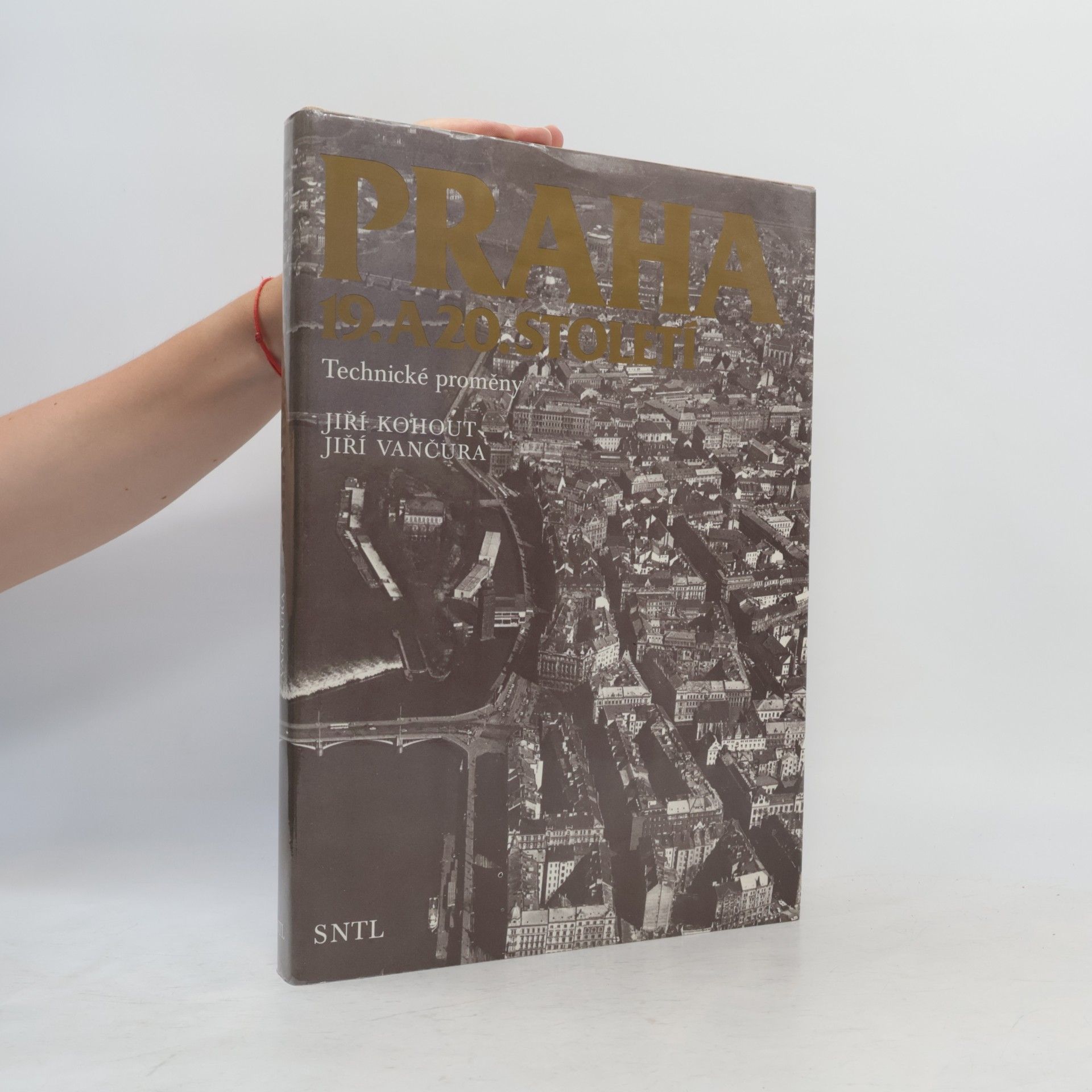 Jiří Kohout Praha 19. a 20. století. Technické proměny