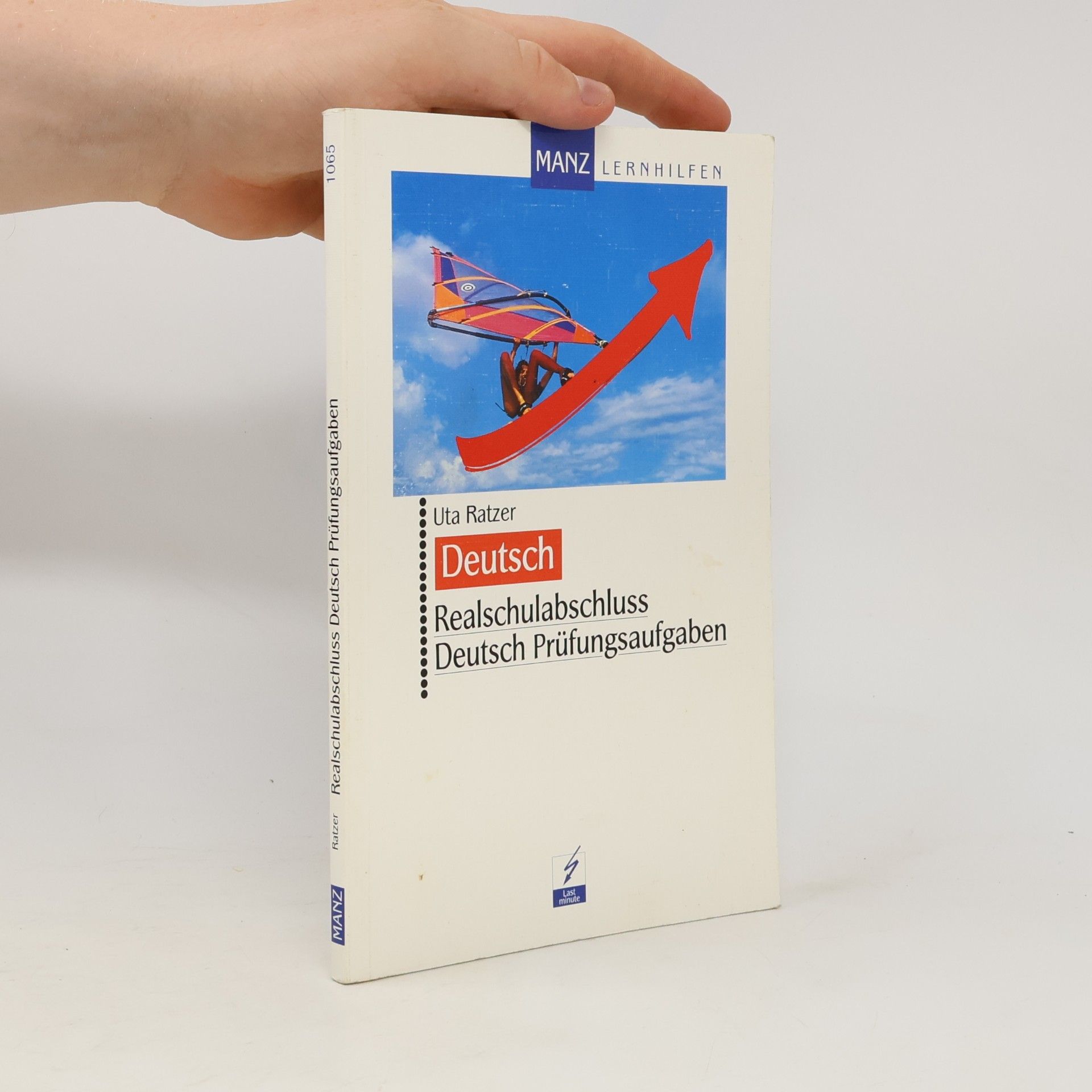 Uta Ratzer Realschulabschluss Deutsch - Prüfungsaufgaben