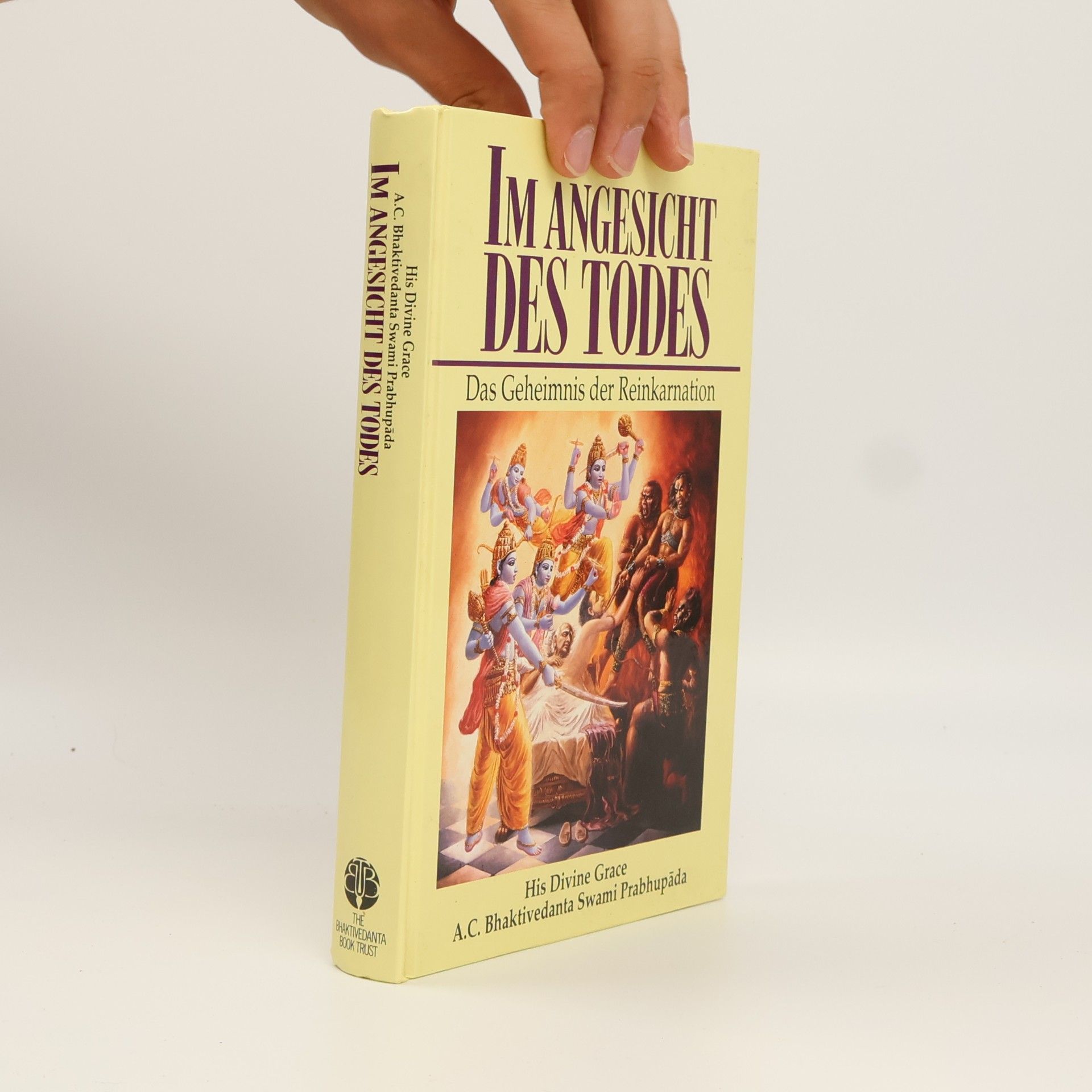 A.C. Bhaktivedanta Swami Im Angesicht des Todes - Das Geheimnis der Reinkarnation