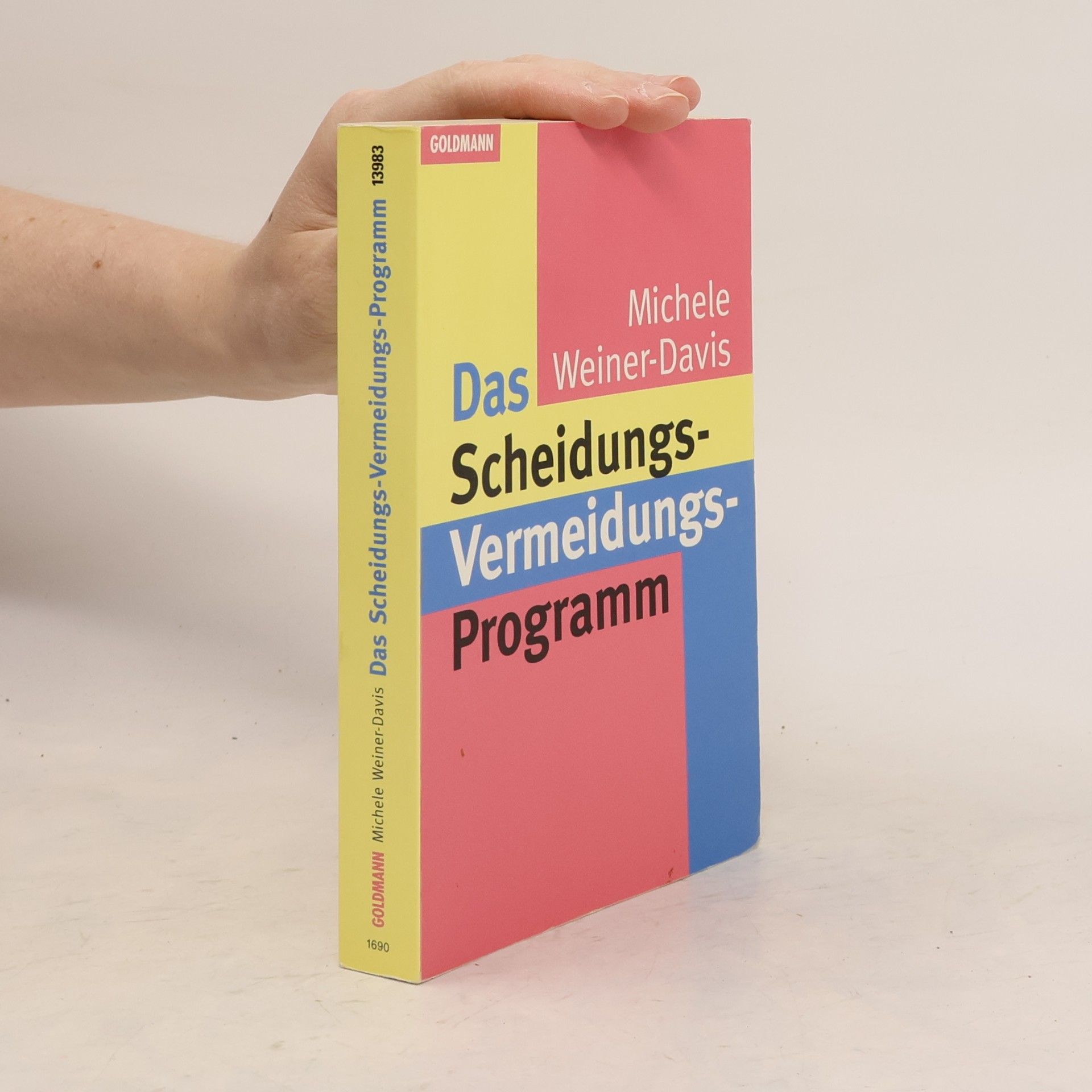 Michele Weiner Davis Das Scheidungs-Vermeidungs-Programm