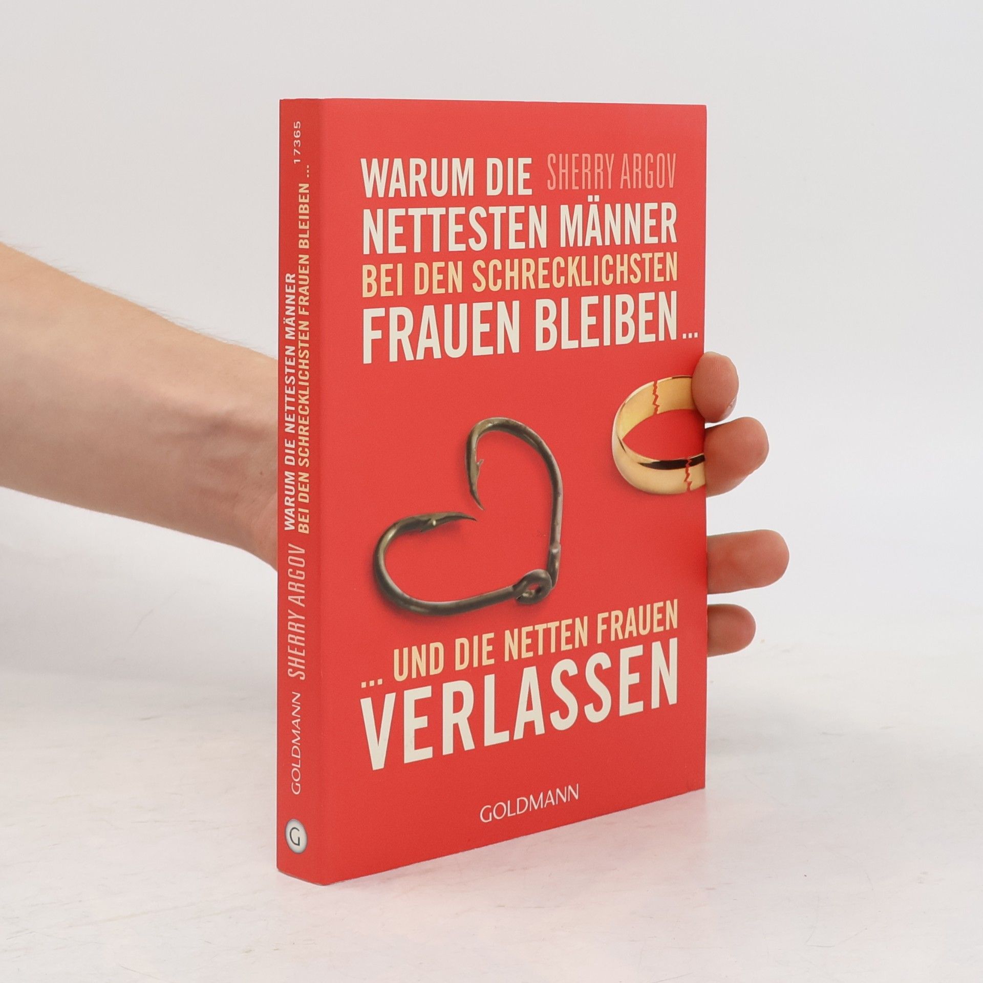 Sherry Argov Warum die nettesten Männer bei den schrecklichsten Frauen bleiben