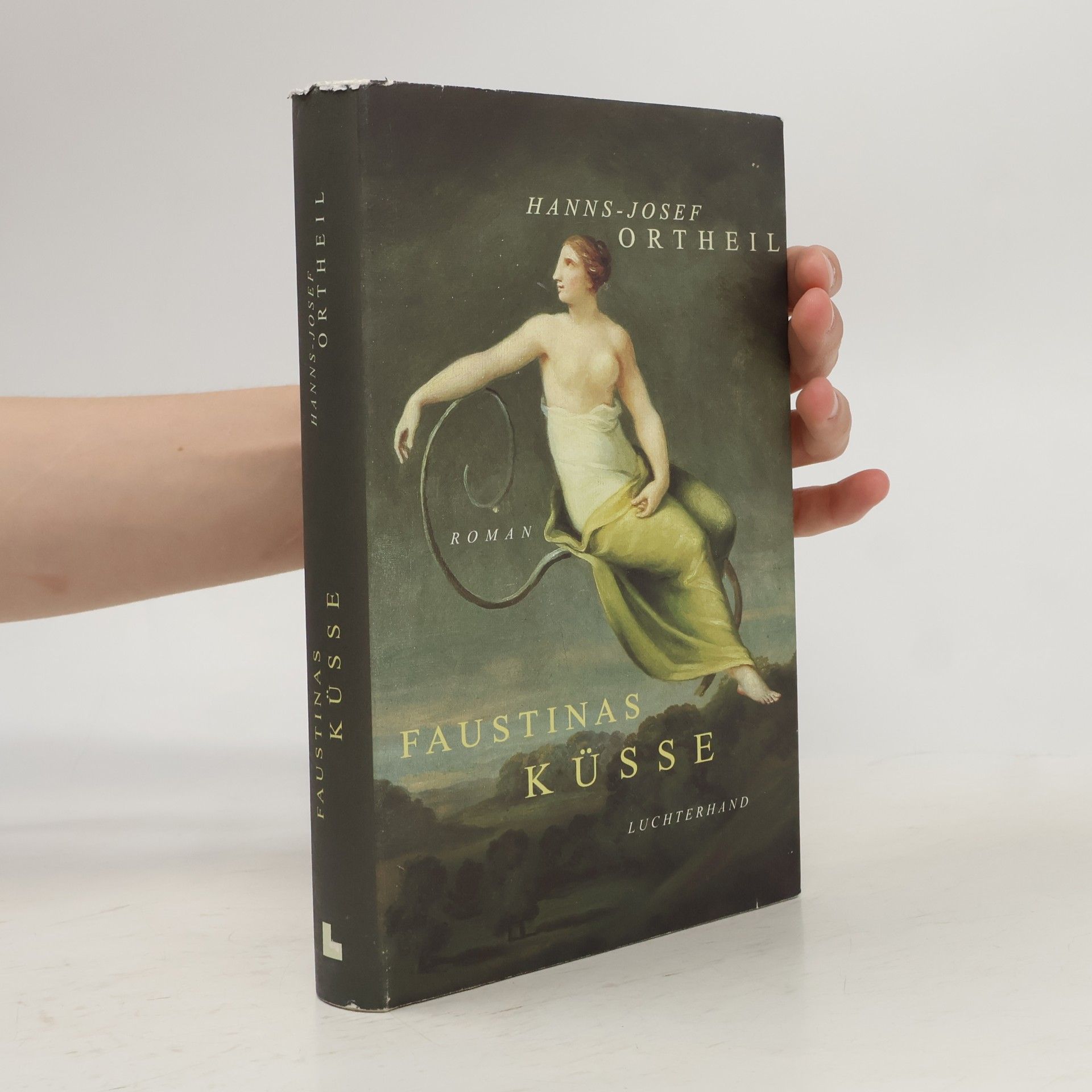 Hanns-Josef Ortheil Faustinas Küsse
