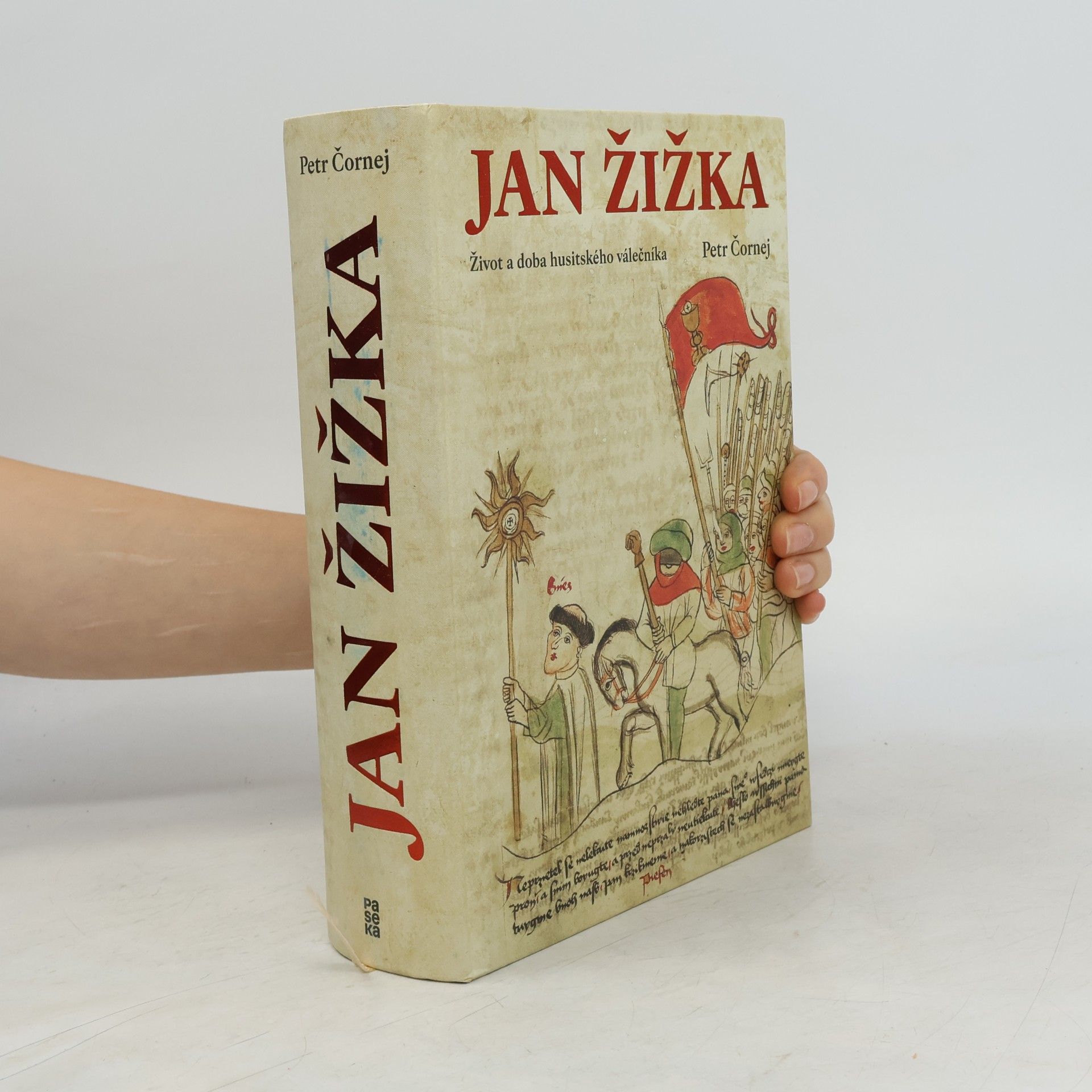 Petr Čornej Jan Žižka. Život a doba husitského válečníka
