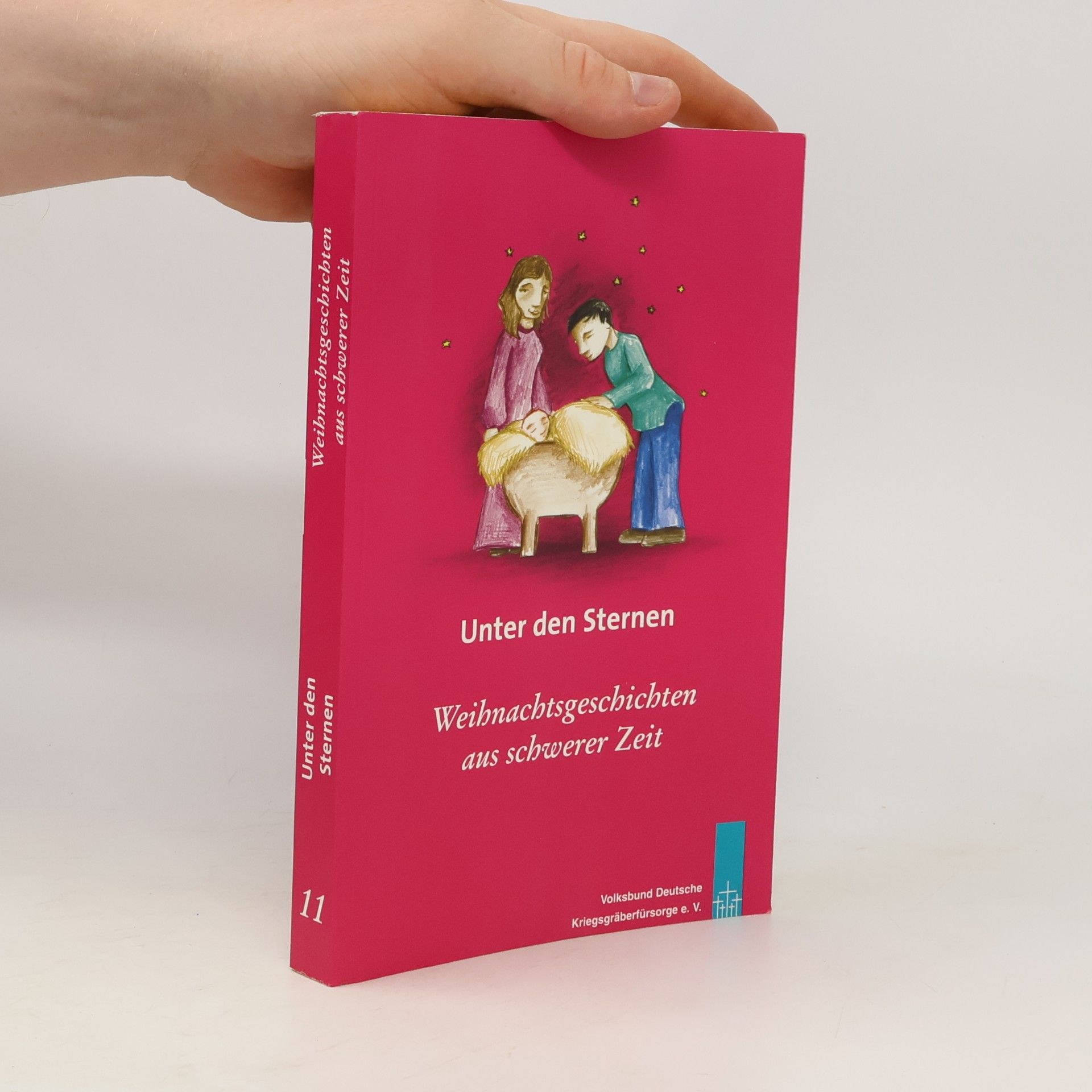 Various authors Unter den Sternen 11. Weihnachtsgeschichten aus schwerer Zeit
