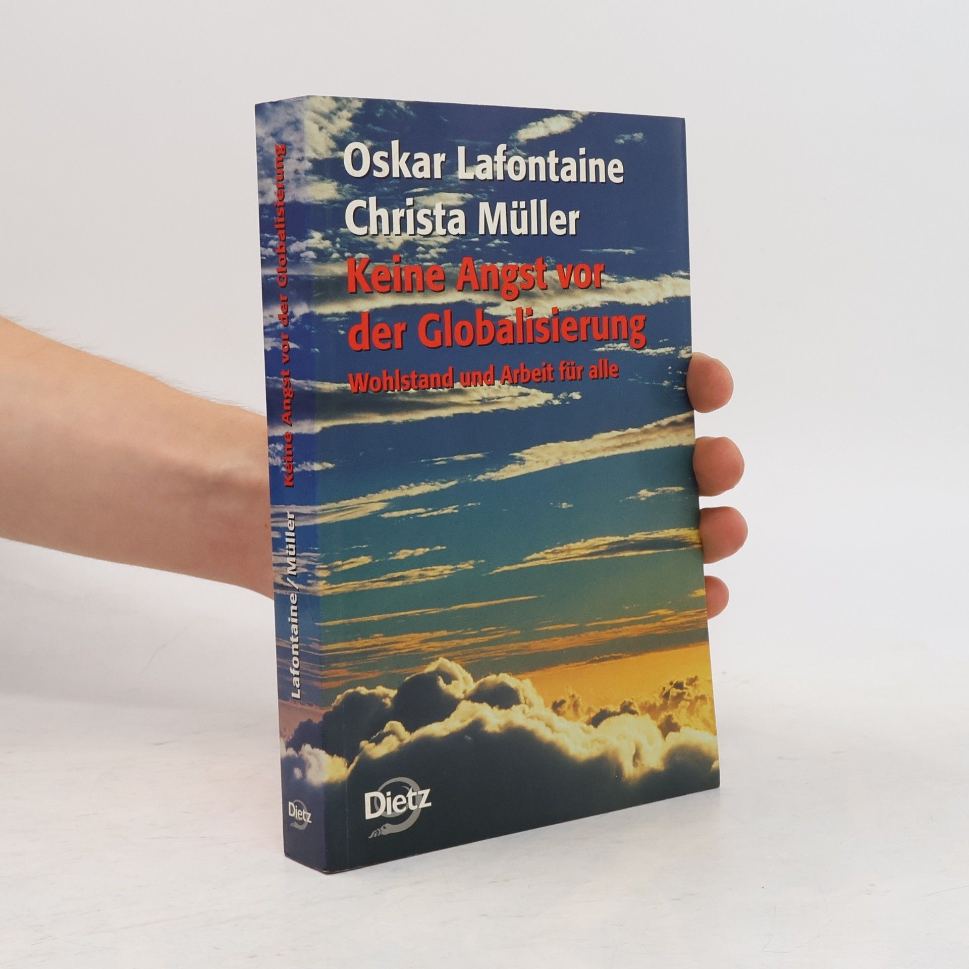 Oskar Lafontaine Keine Angst vor der Globalisierung