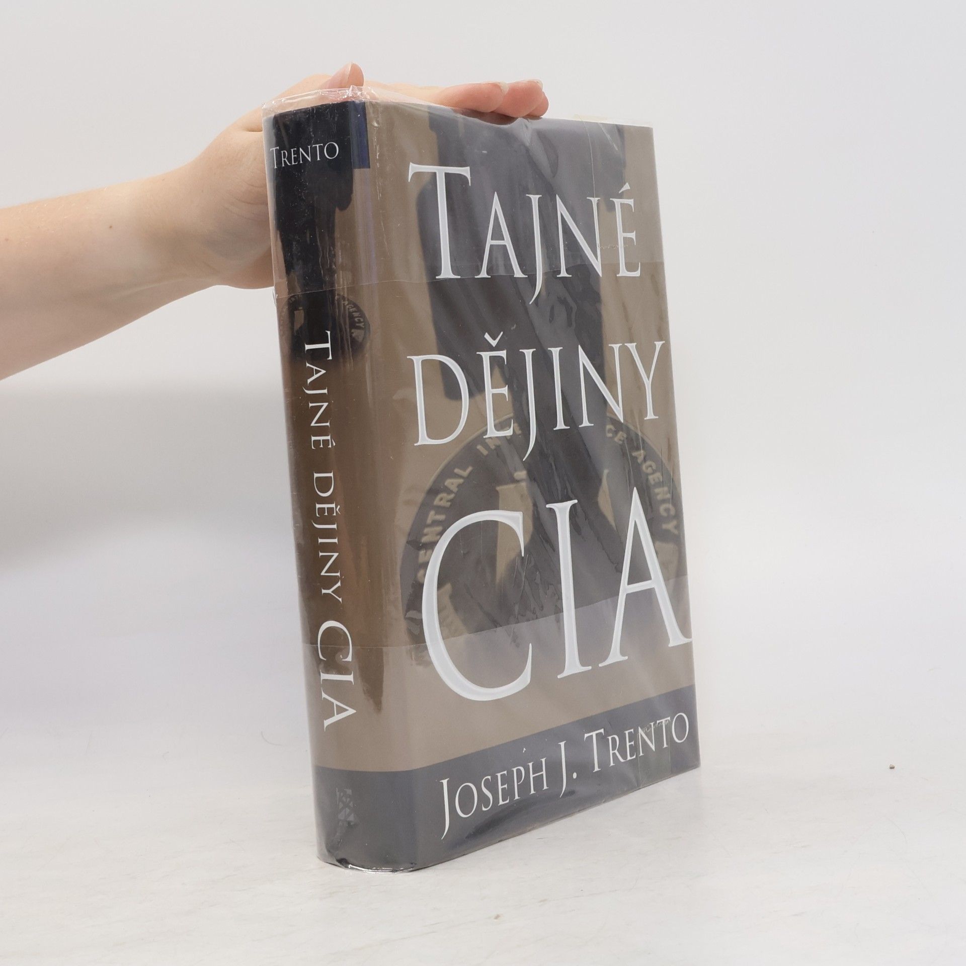 Joseph John Trento Tajné dějiny CIA