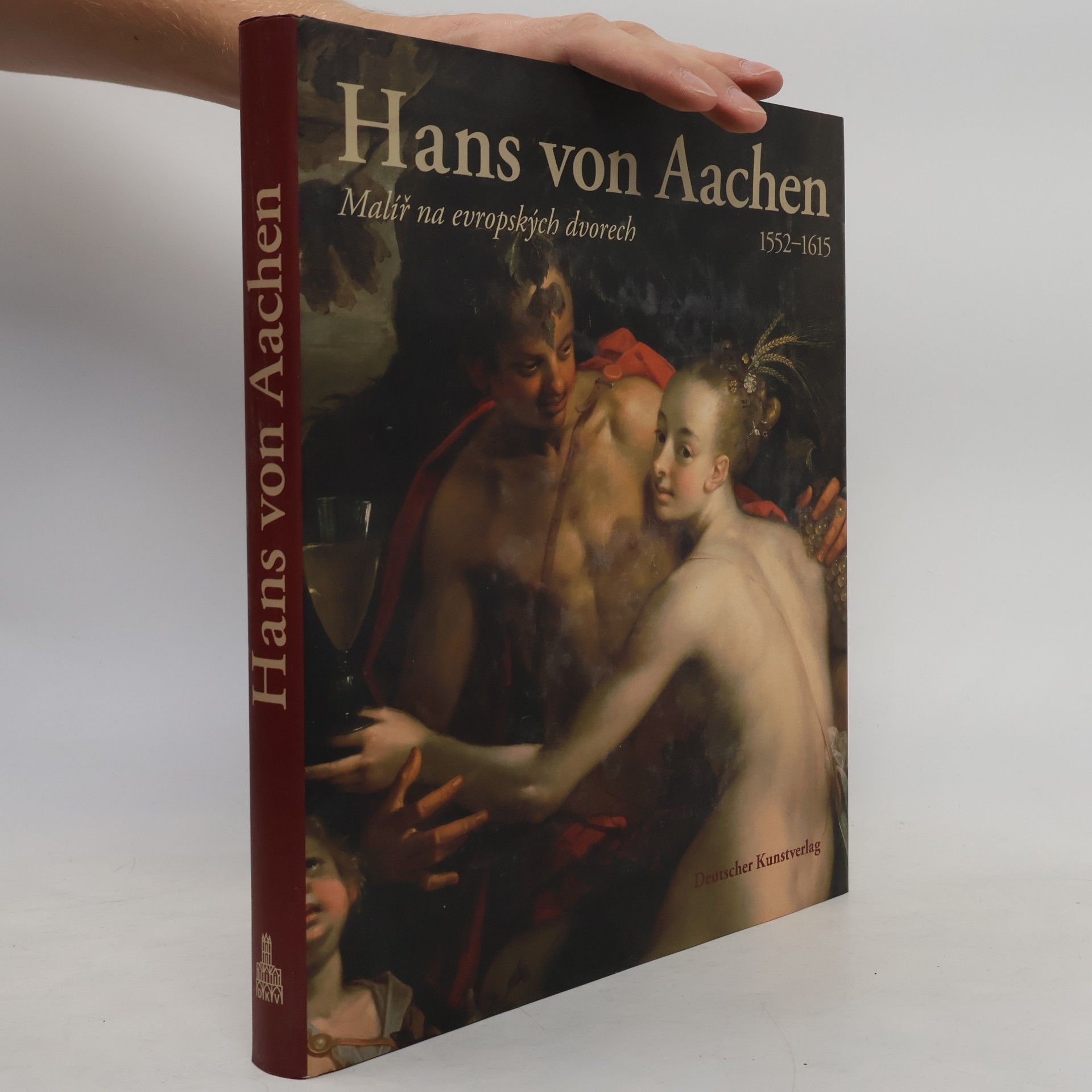 Thomas Fusenig Hans von Aachen (1552-1615) Malíř na evropských dvorech