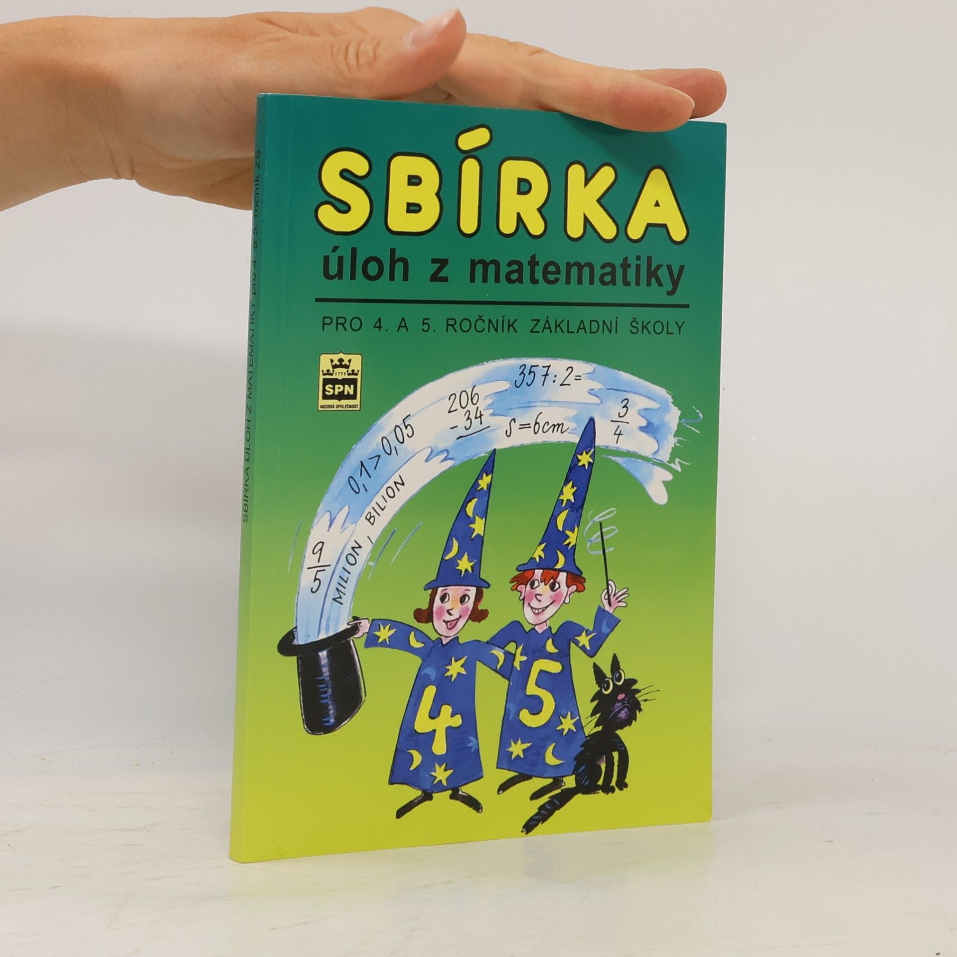 Michaela Kaslová Sbírka úloh z matematiky pro 4. a 5. ročník základní školy