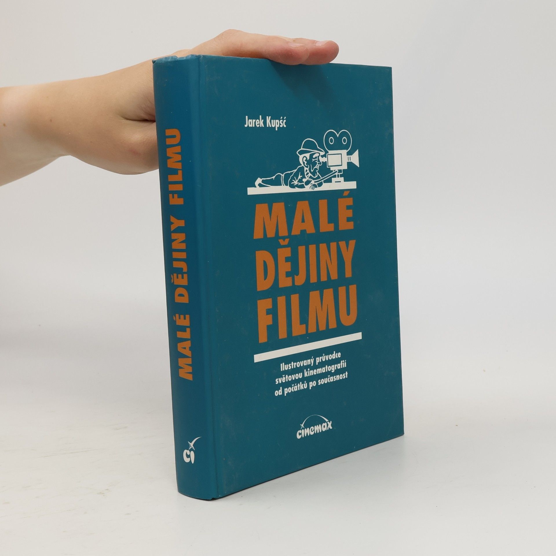 Jarek Kupsc Malé dějiny filmu