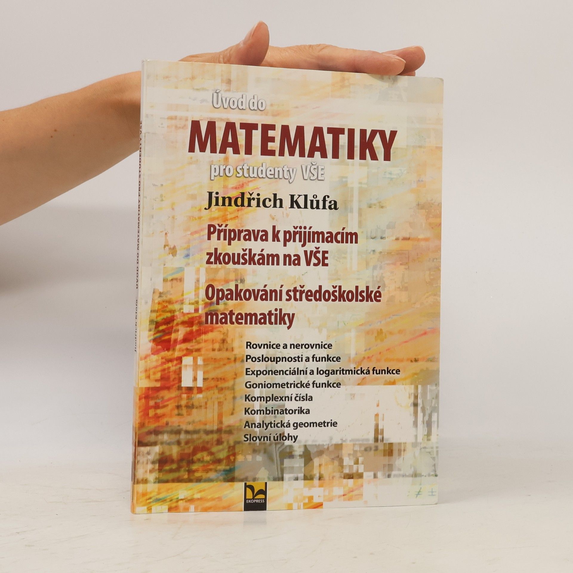 Jindřich Klůfa Úvod do matematiky pro studenty VŠE