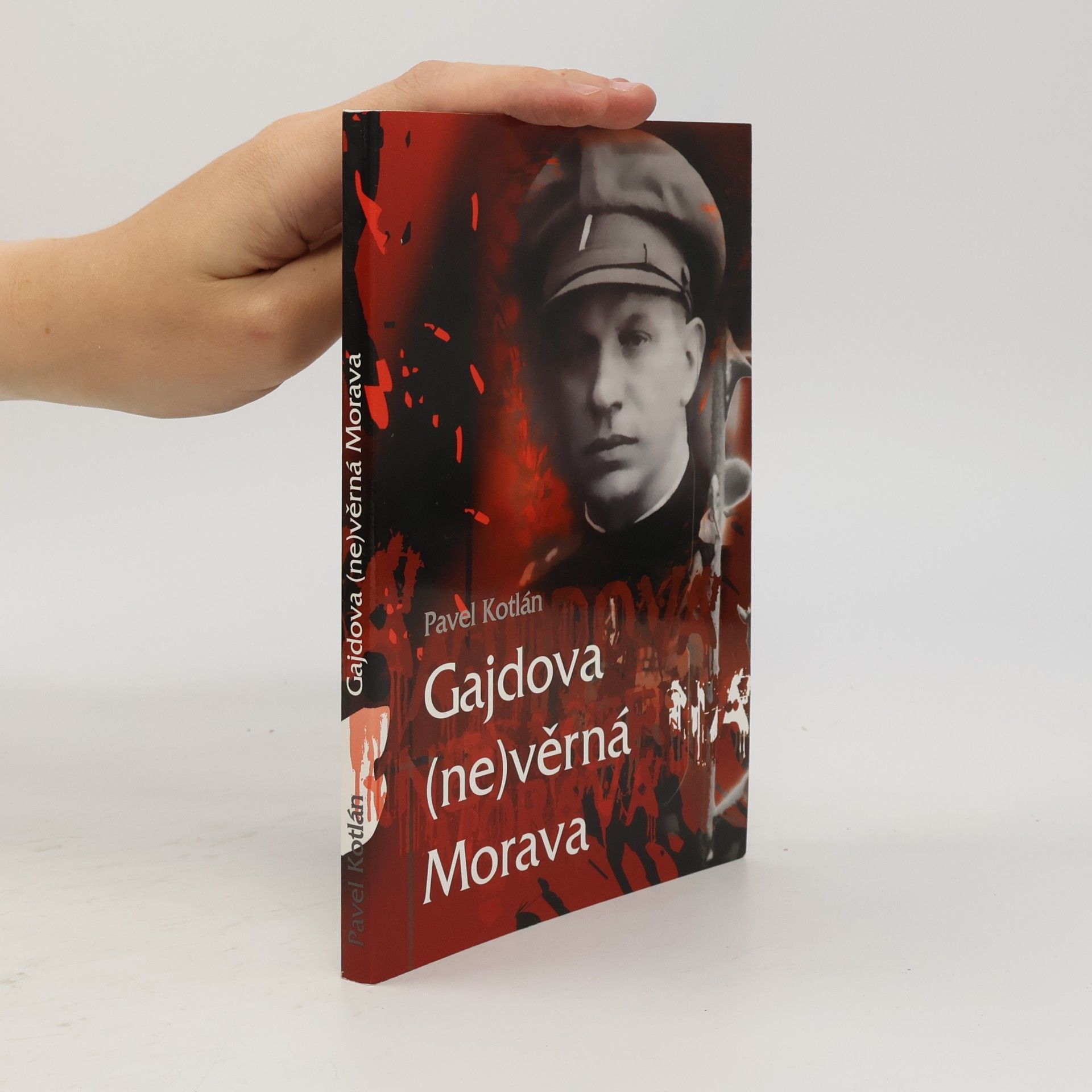 Pavel Kotlán Gajdova (ne)věrná Morava