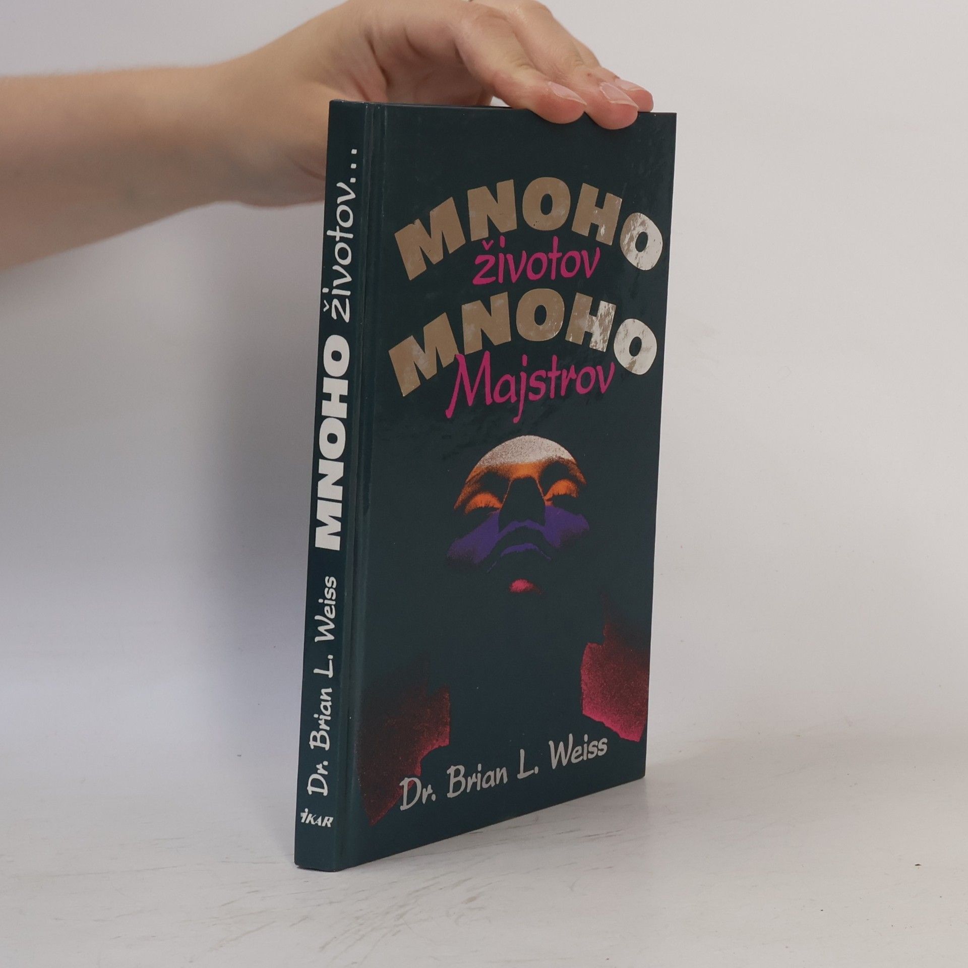 Brian L. Weiss Mnoho životov, mnoho majstrov