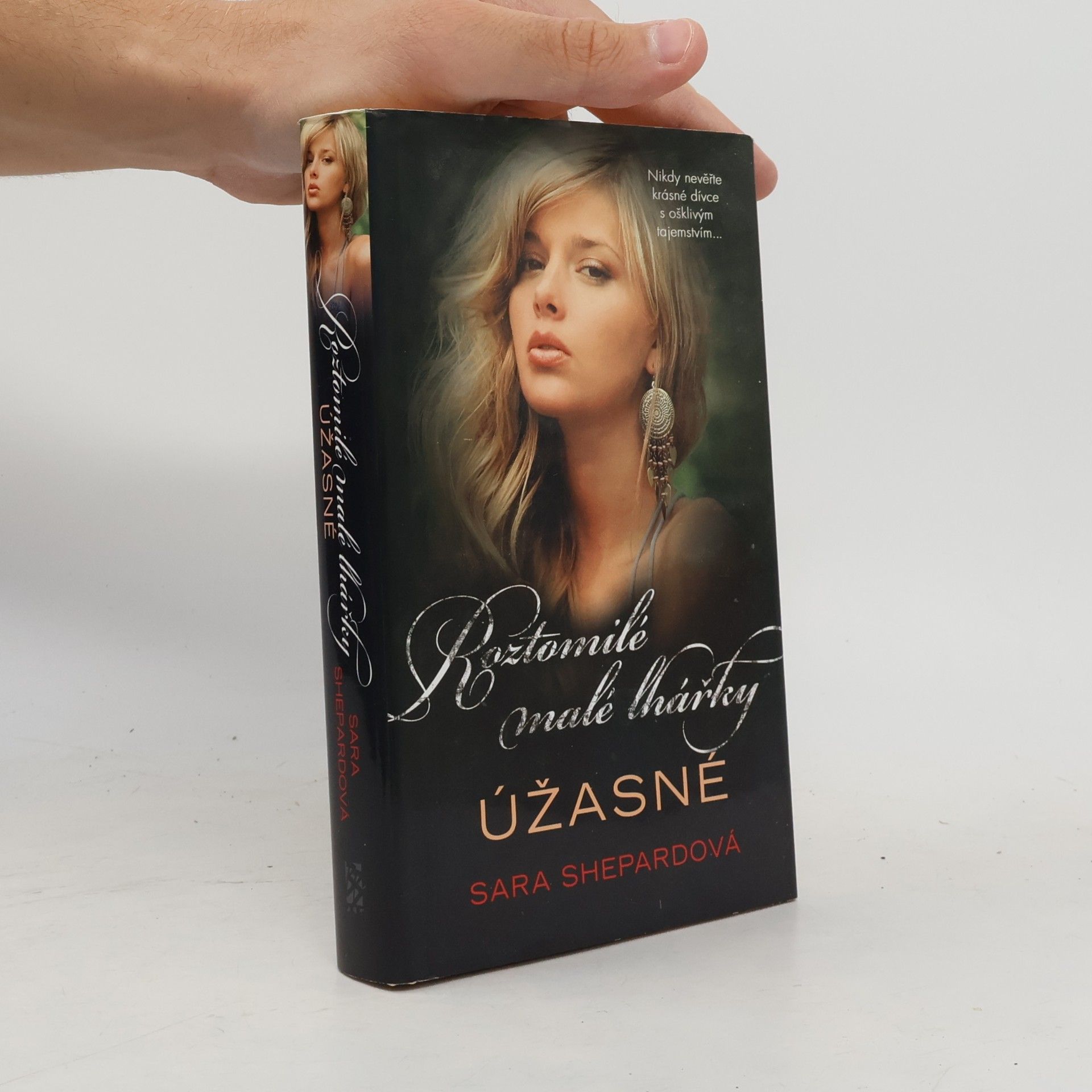 Sara Shepard Úžasné. Roztomilé malé lhářky