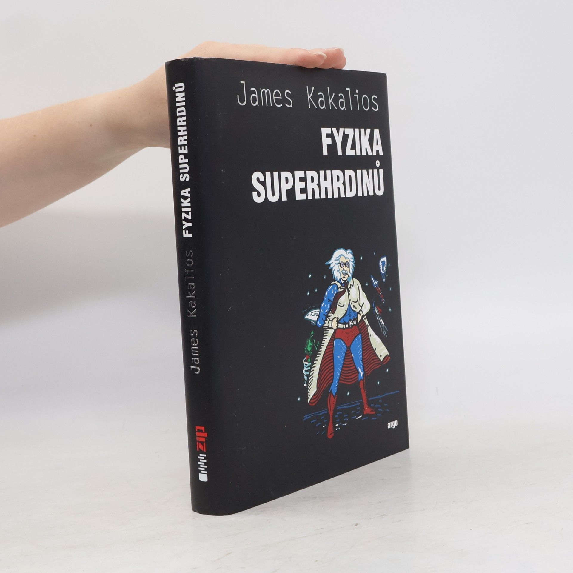 James Kakalios Fyzika superhrdinů