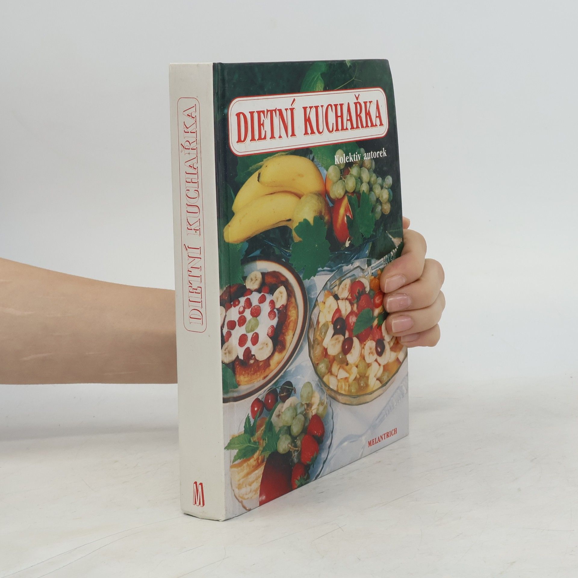 Collectif d'auteurs Dietní kuchařka. Pro zaměstnanou ženu