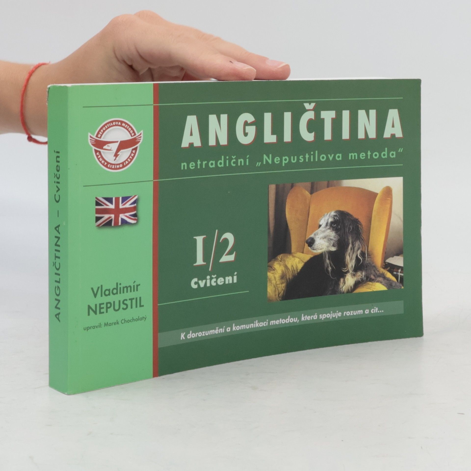 Angličtina - intenzivní kurz: netradiční "Nepustilova metoda. I. díl, 2. část