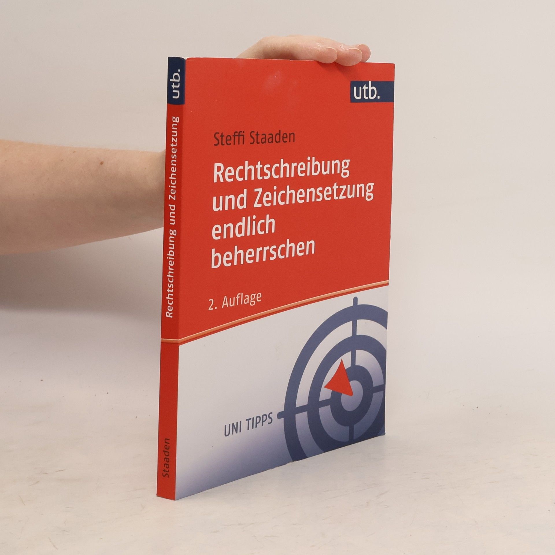 Steffi Staaden Rechtschreibung und Zeichensetzung endlich beherrschen