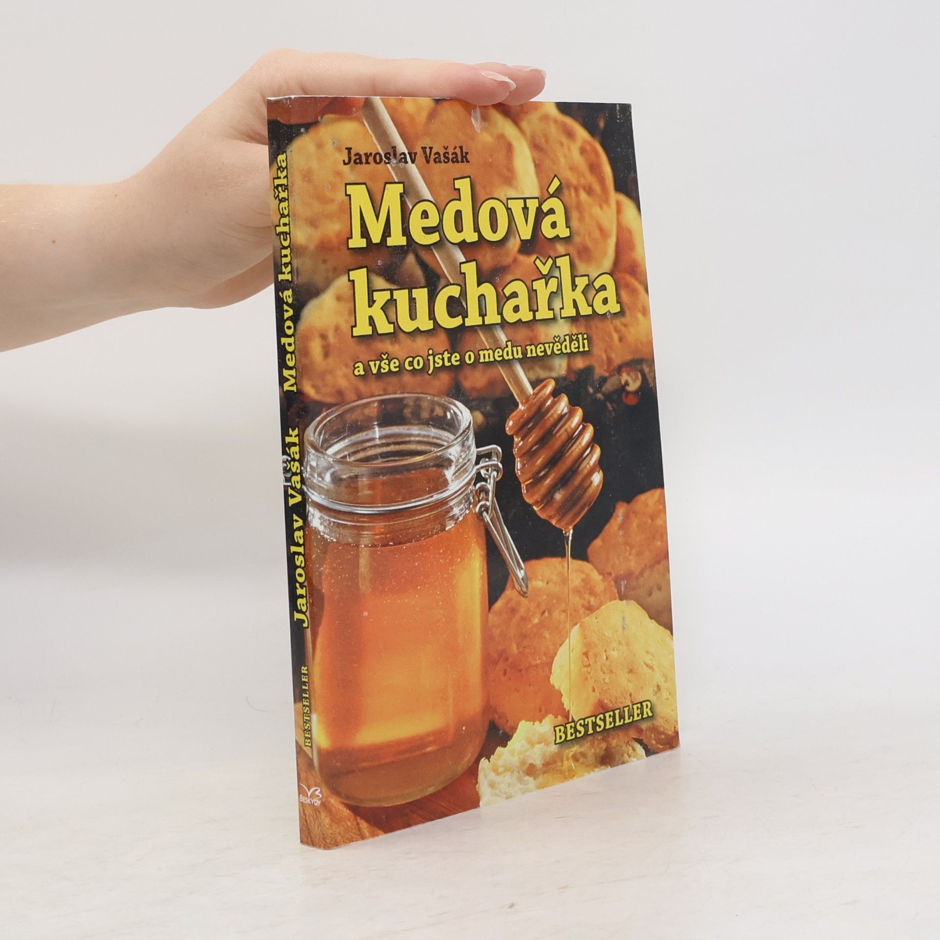Jaroslav Vašák Medová kuchařka a vše co jste o medu nevěděli