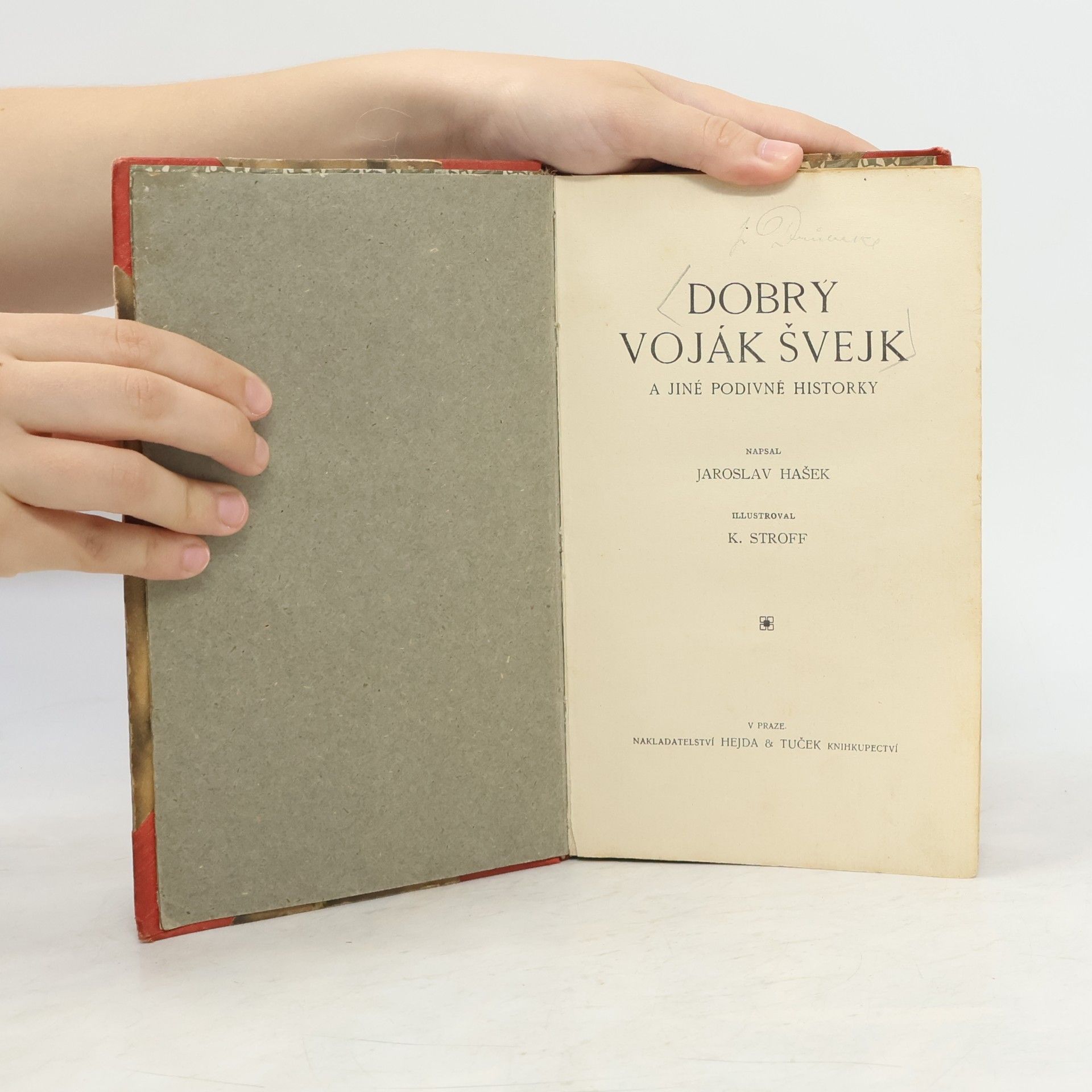 Jaroslav Hašek Dobrý voják Švejk a jiné podivné historky