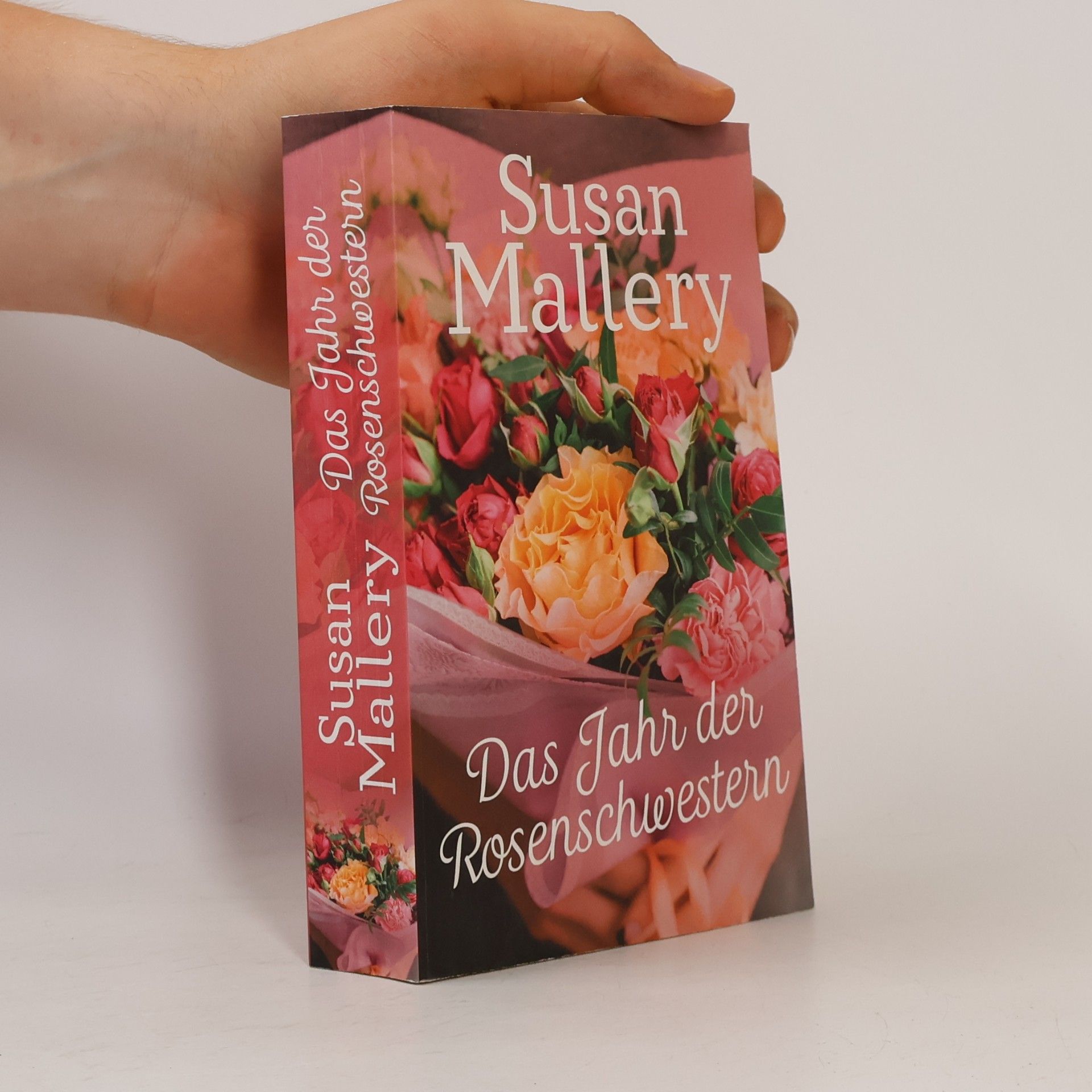 Susan Mallery Das Jahr der Rosenschwestern