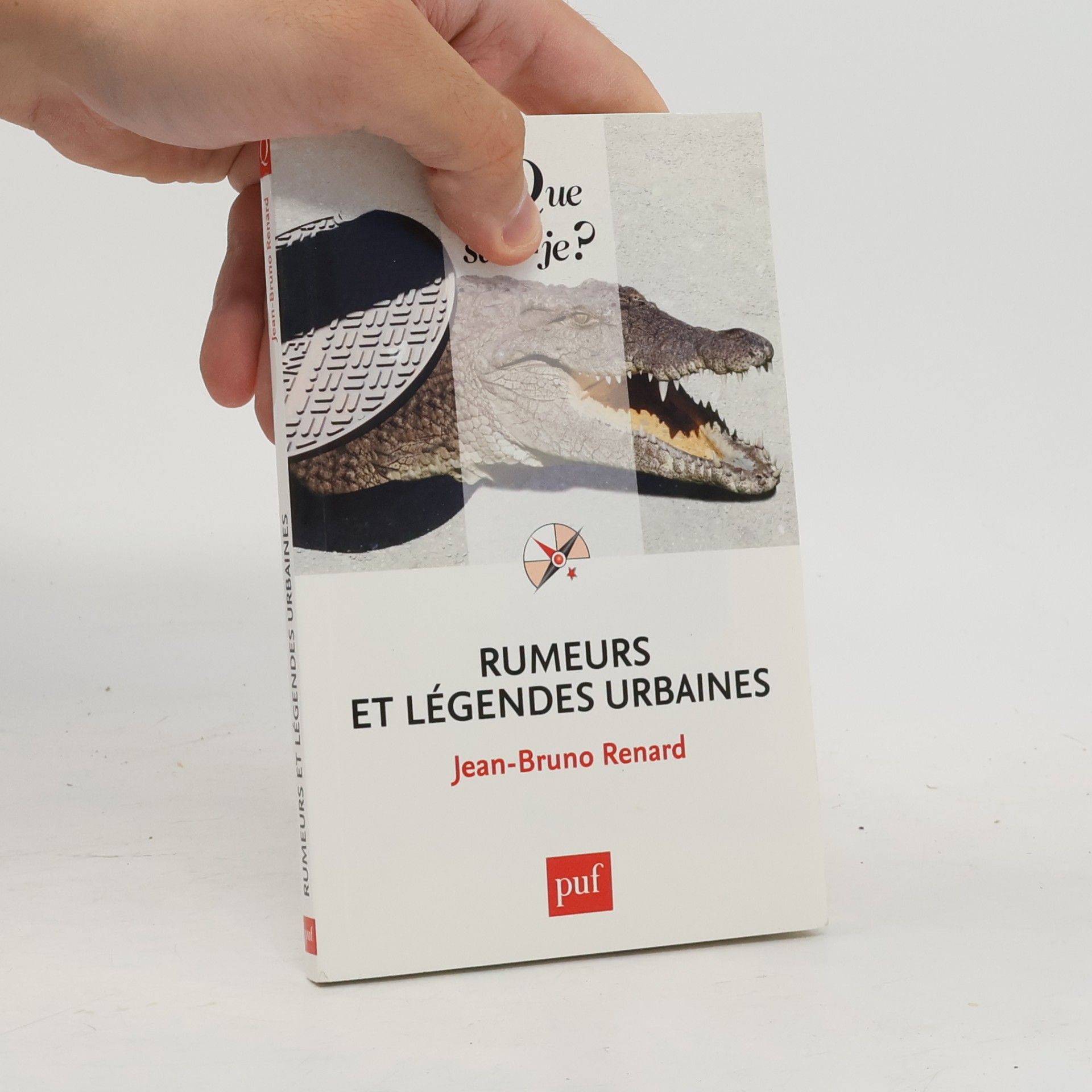 Que sais-je?: Rumeurs et légendes urbaines