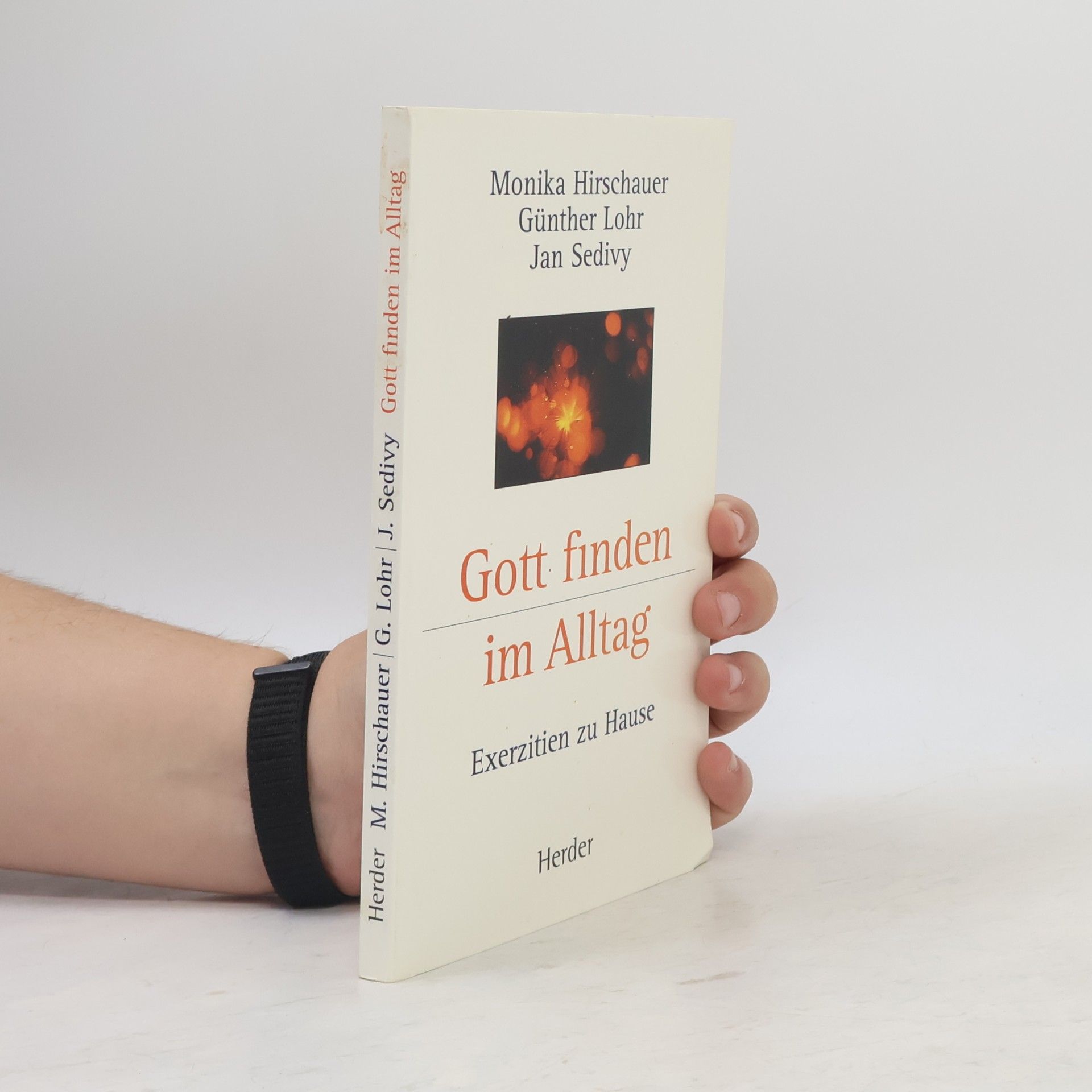 Monika Hirschauer Gott finden im Alltag