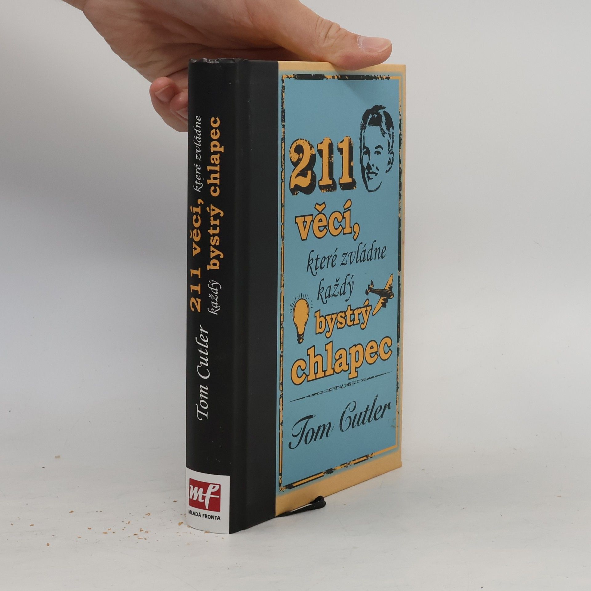 Tom Cutler 211 věcí, které zvládne každý bystrý chlapec