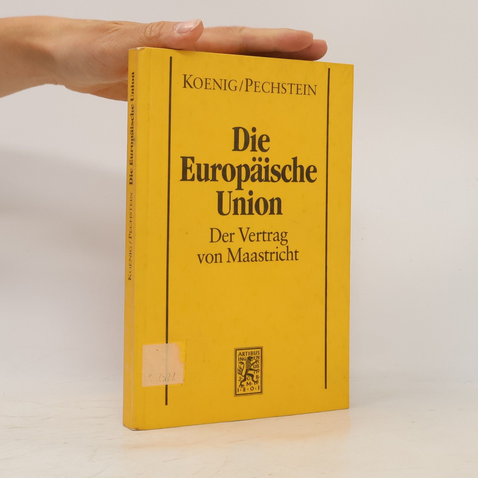 Christian Koenig Die Europäische Union. Der Vertrag von Maastricht