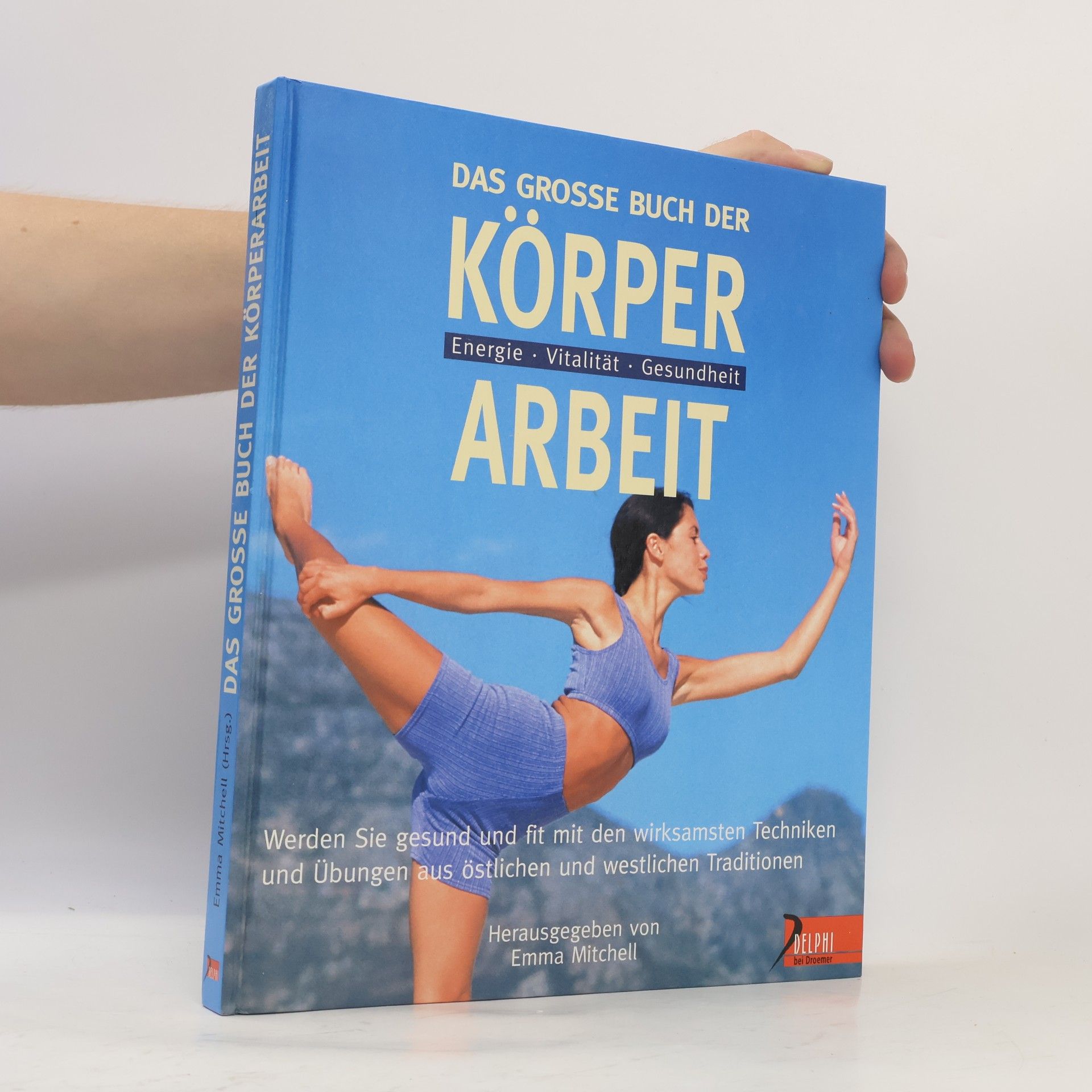 Emma Mitchell Das grosse Buch der Körperarbeit