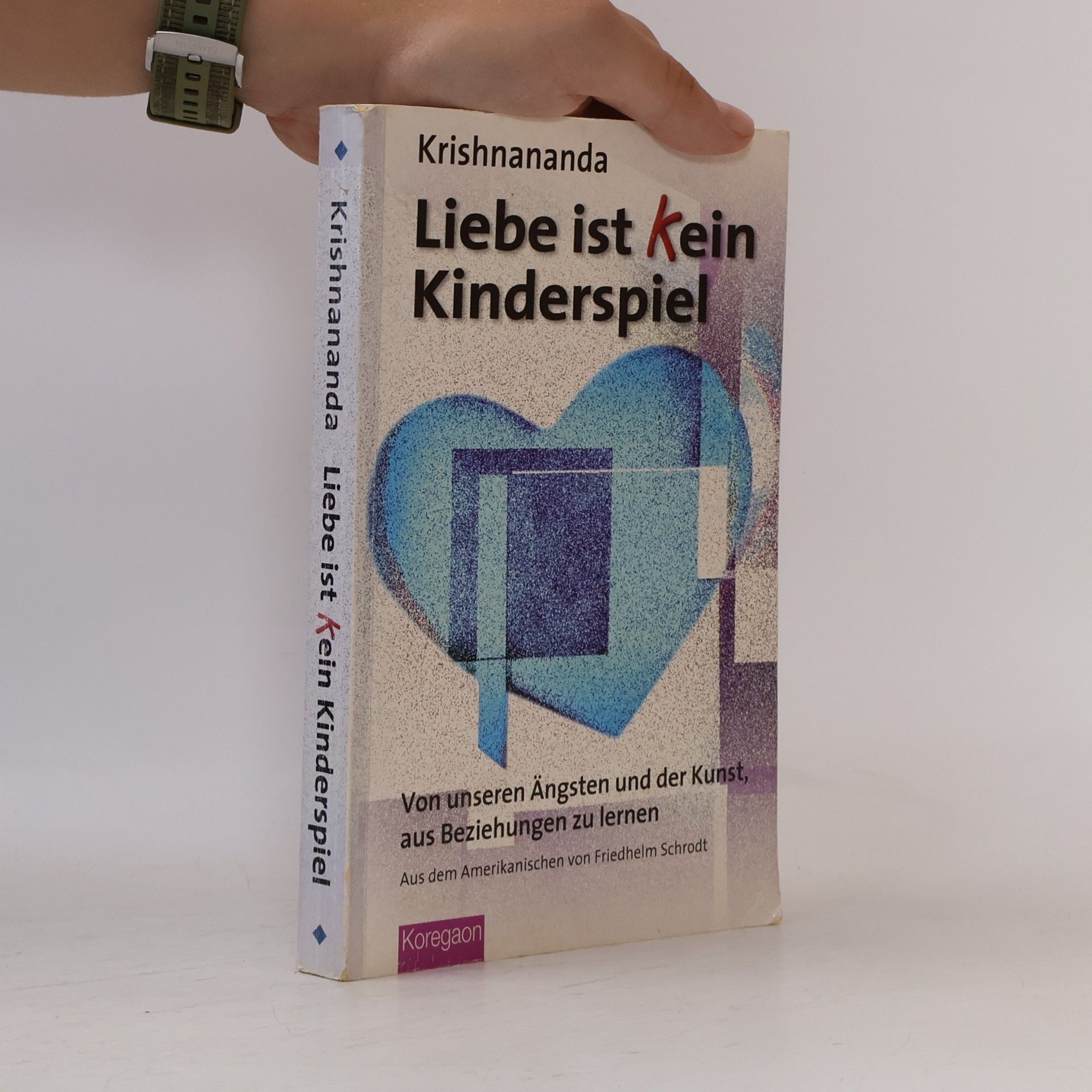 Krishnananda Trobe Liebe ist kein Kinderspiel