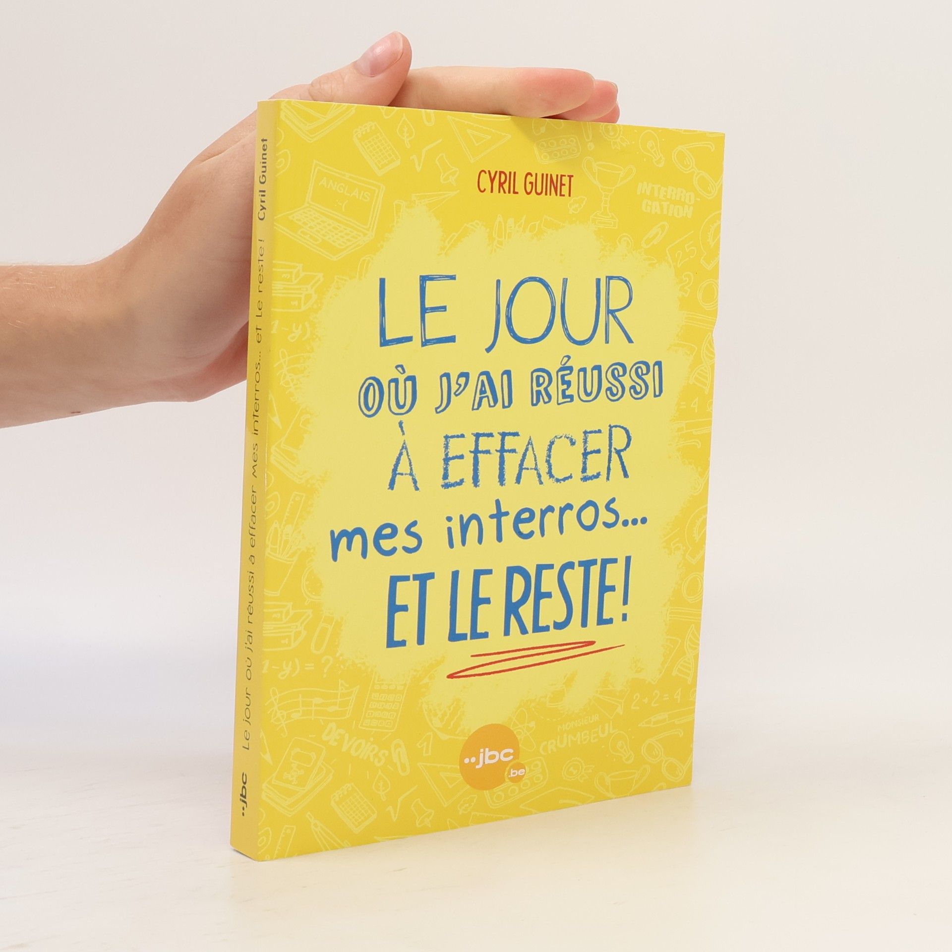 Cyril Guinet Le jour où j'ai réussi à effacer mes interros... et le reste!