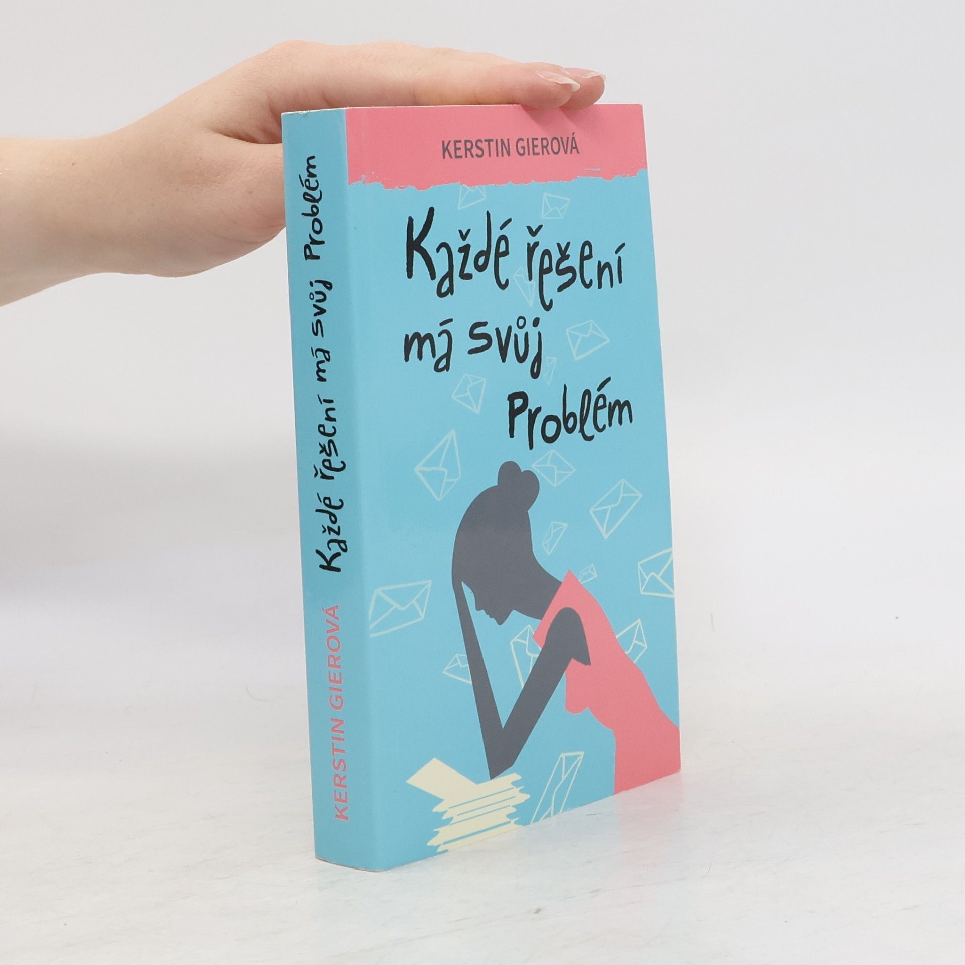 Kerstin Gier Každé řešení má svůj problém