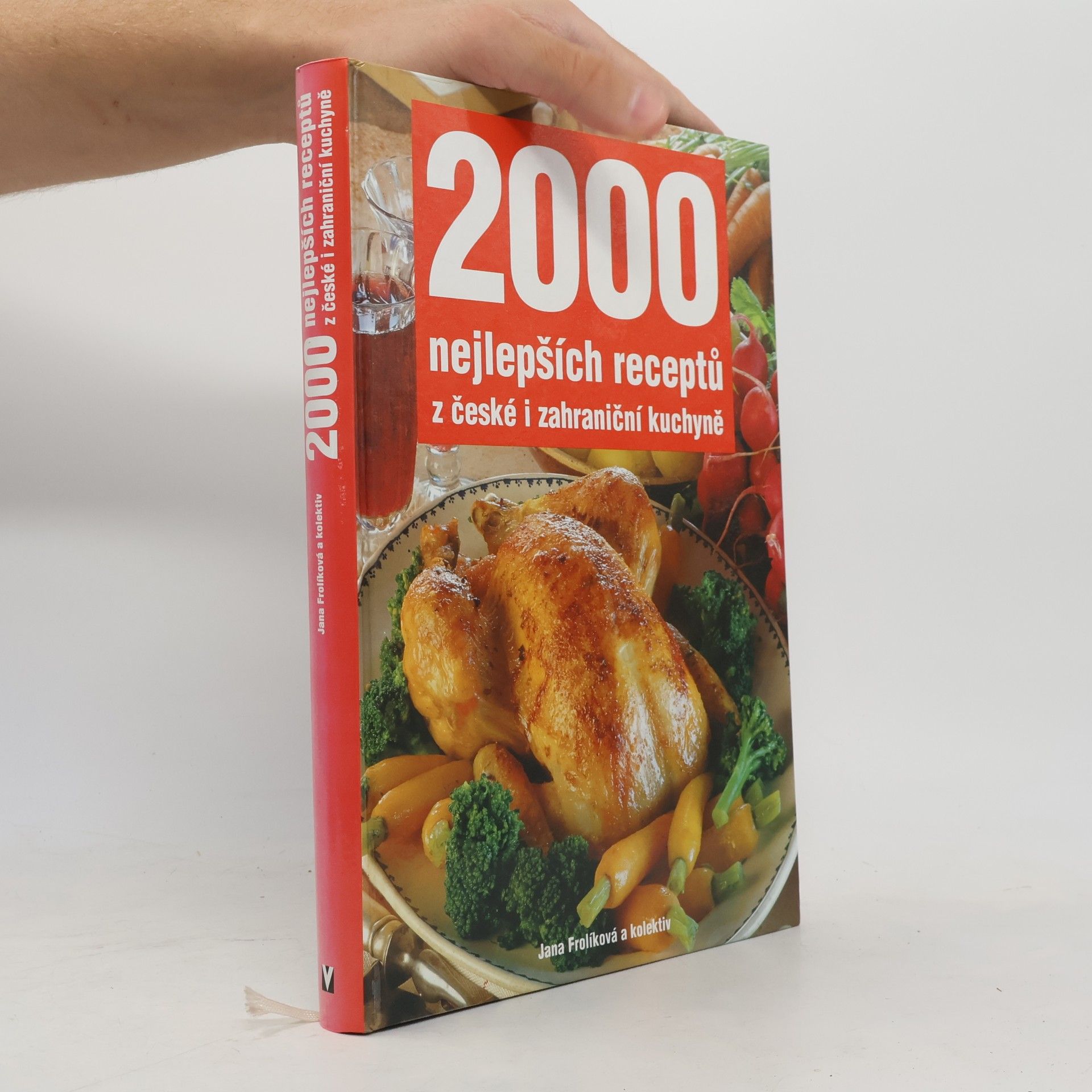 Jana Frolíková 2000 nejlepších receptů z české i zahraniční kuchyně