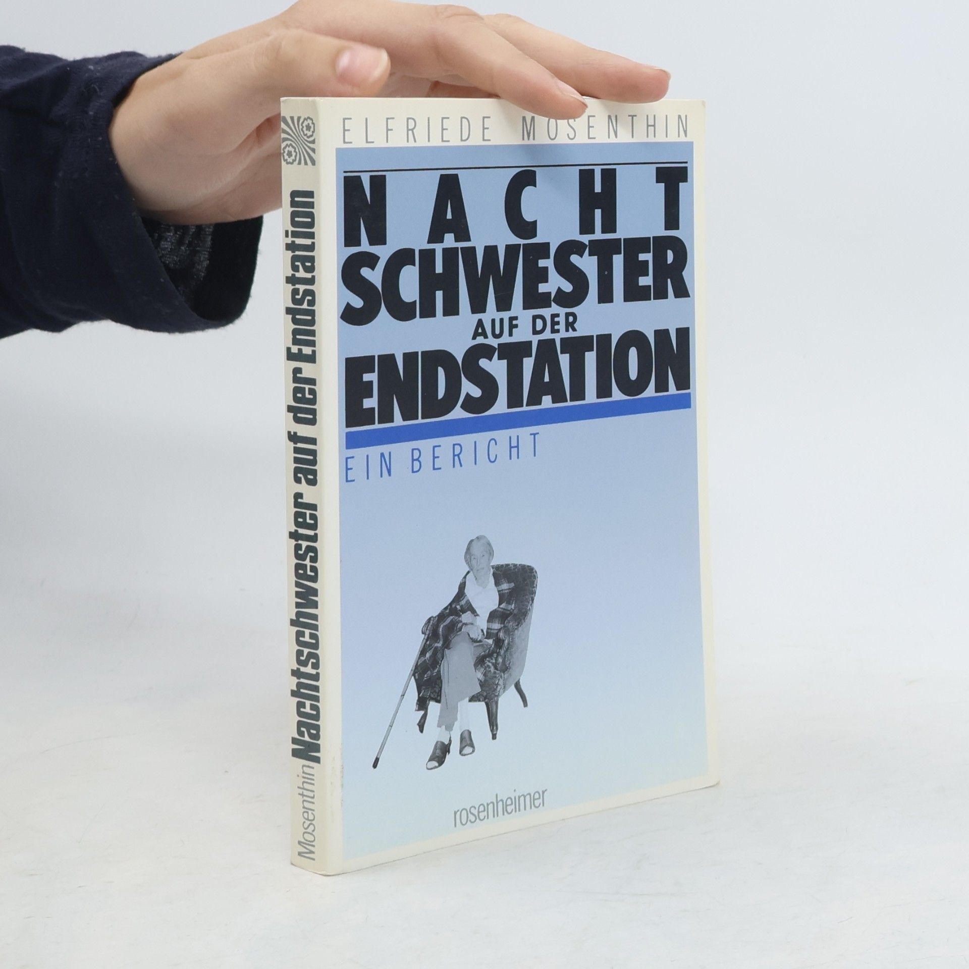 Elfriede Mosenthin Nachtschwester auf der Endstation