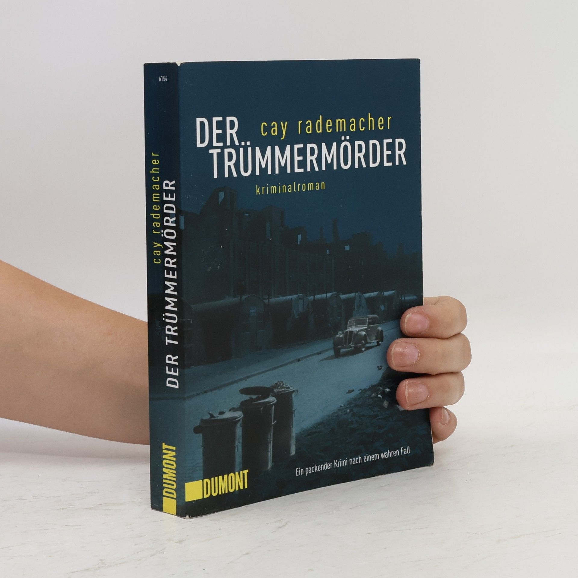 Cay Rademacher Der Trümmermörder
