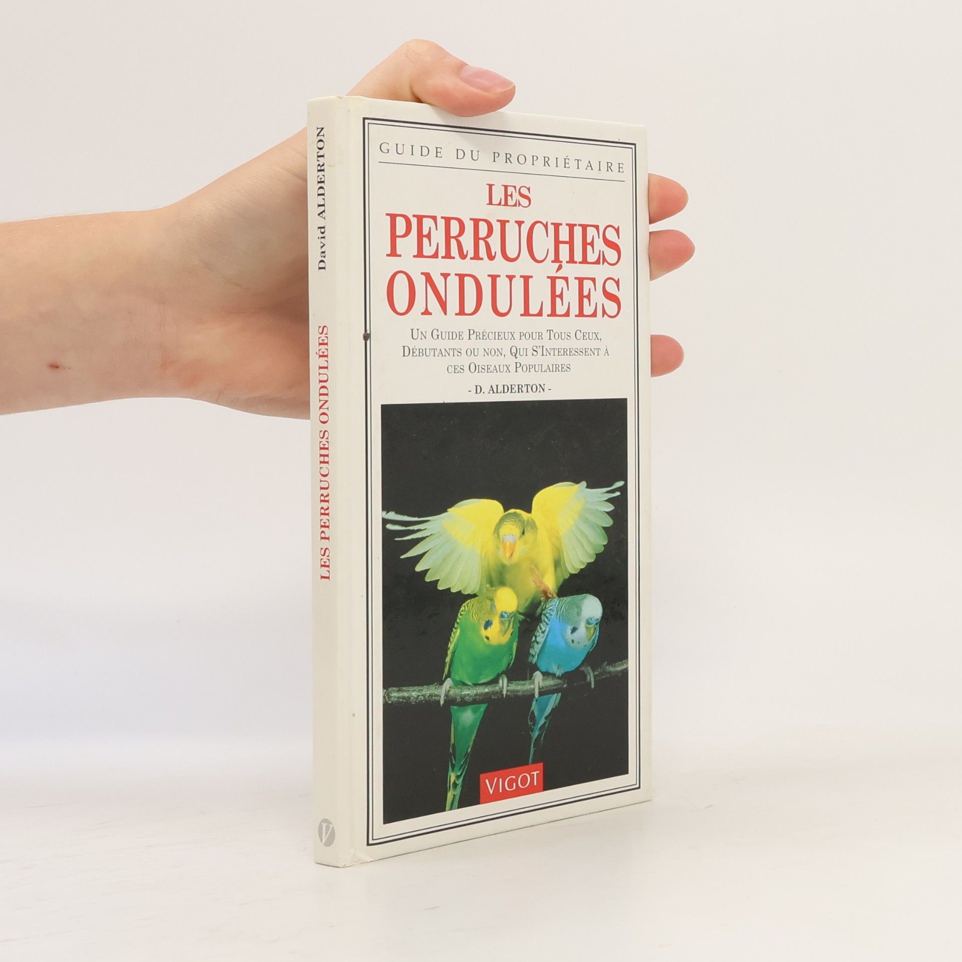 David Alderton Les perruches ondulées