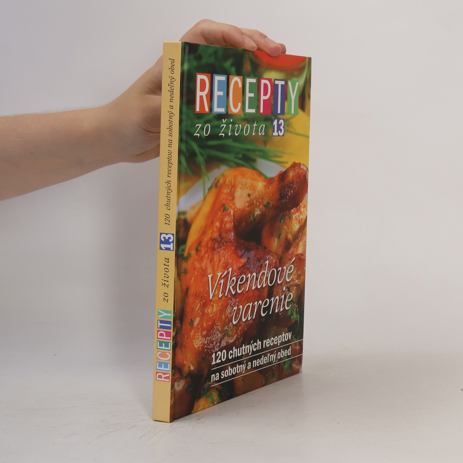 Recepty zo života 13. Víkendové varenie