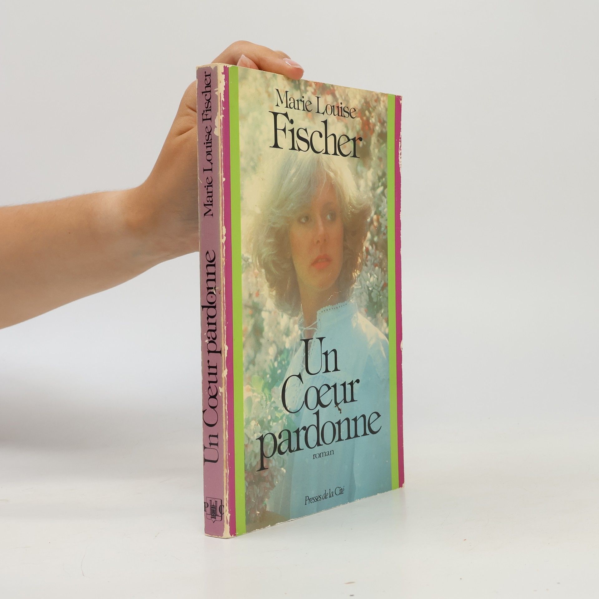 Marie Louise Fischer Un Coeur pardonne