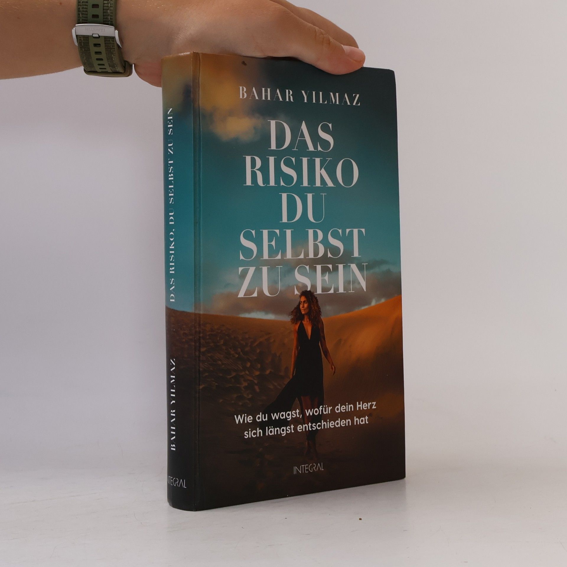 Bahar Yilmaz Das Risiko, du selbst zu sein