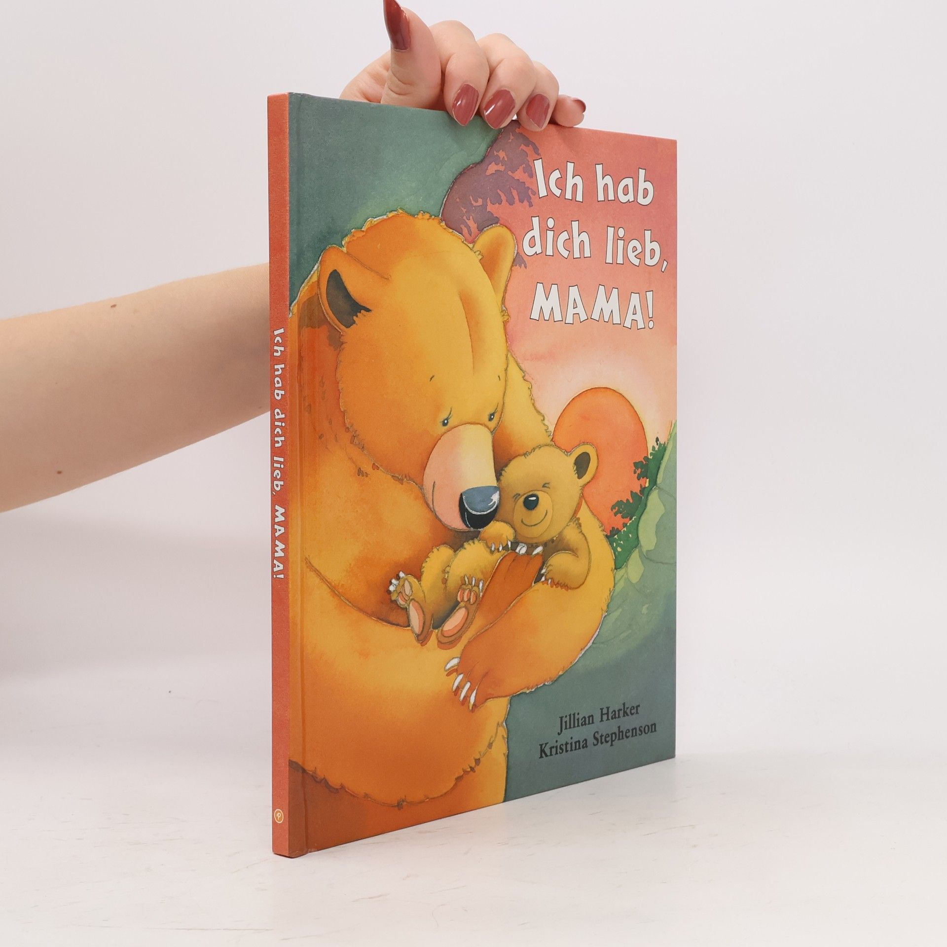 Jillian Harker Ich hab dich lieb, Mama