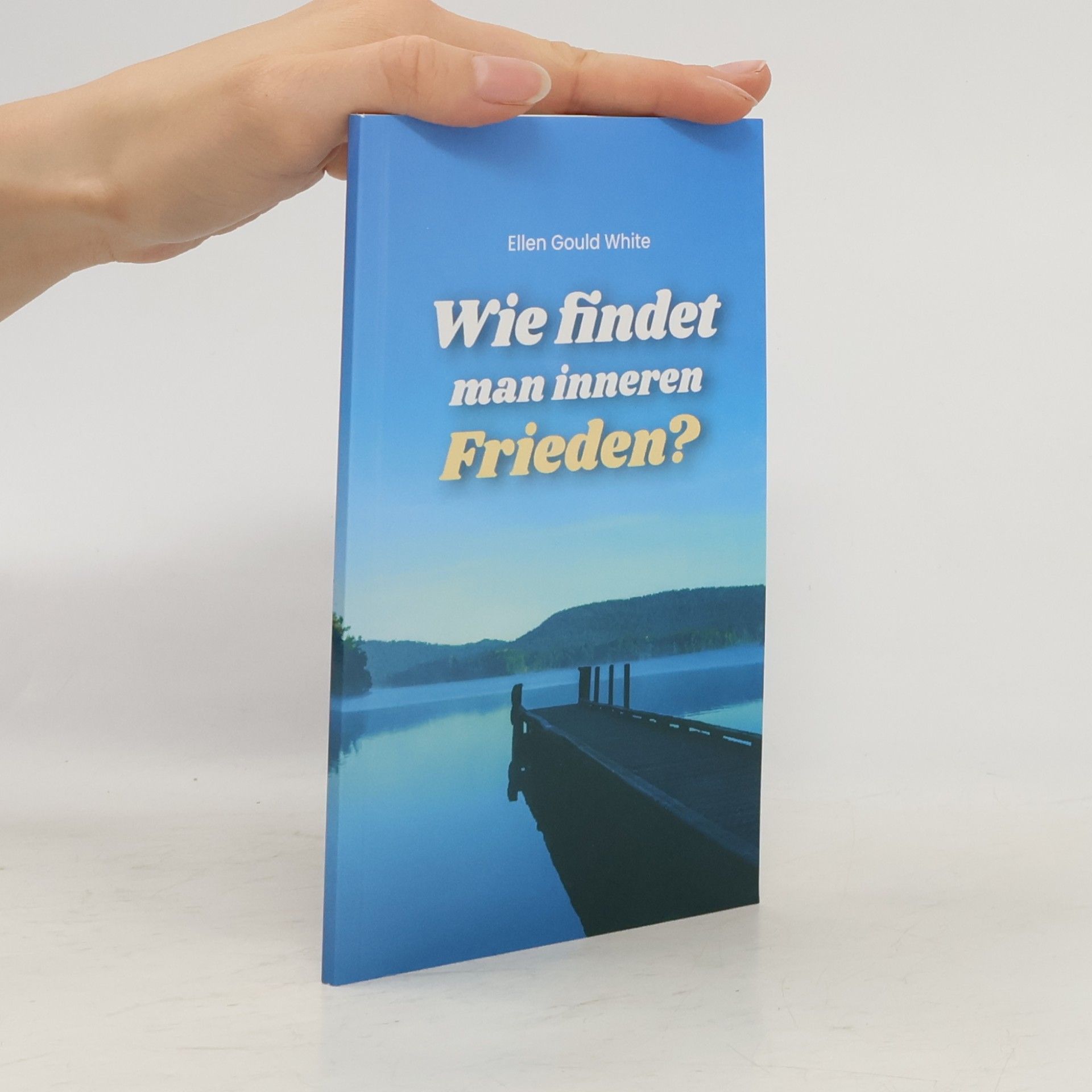 Ellen G. White Wie findet man inneren Frieden?