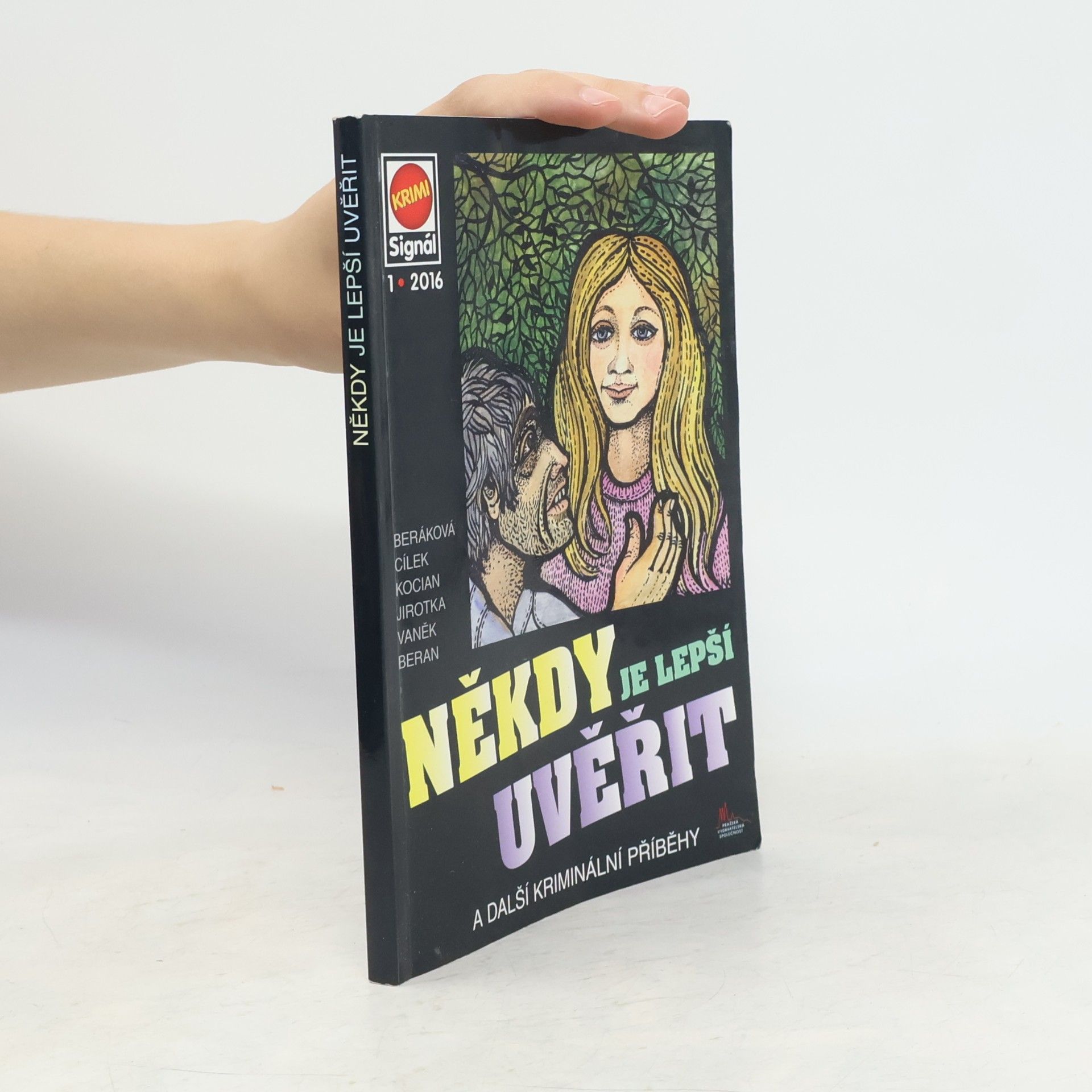 Various authors Někdy je lepší uvěřit: a další kriminální příběhy