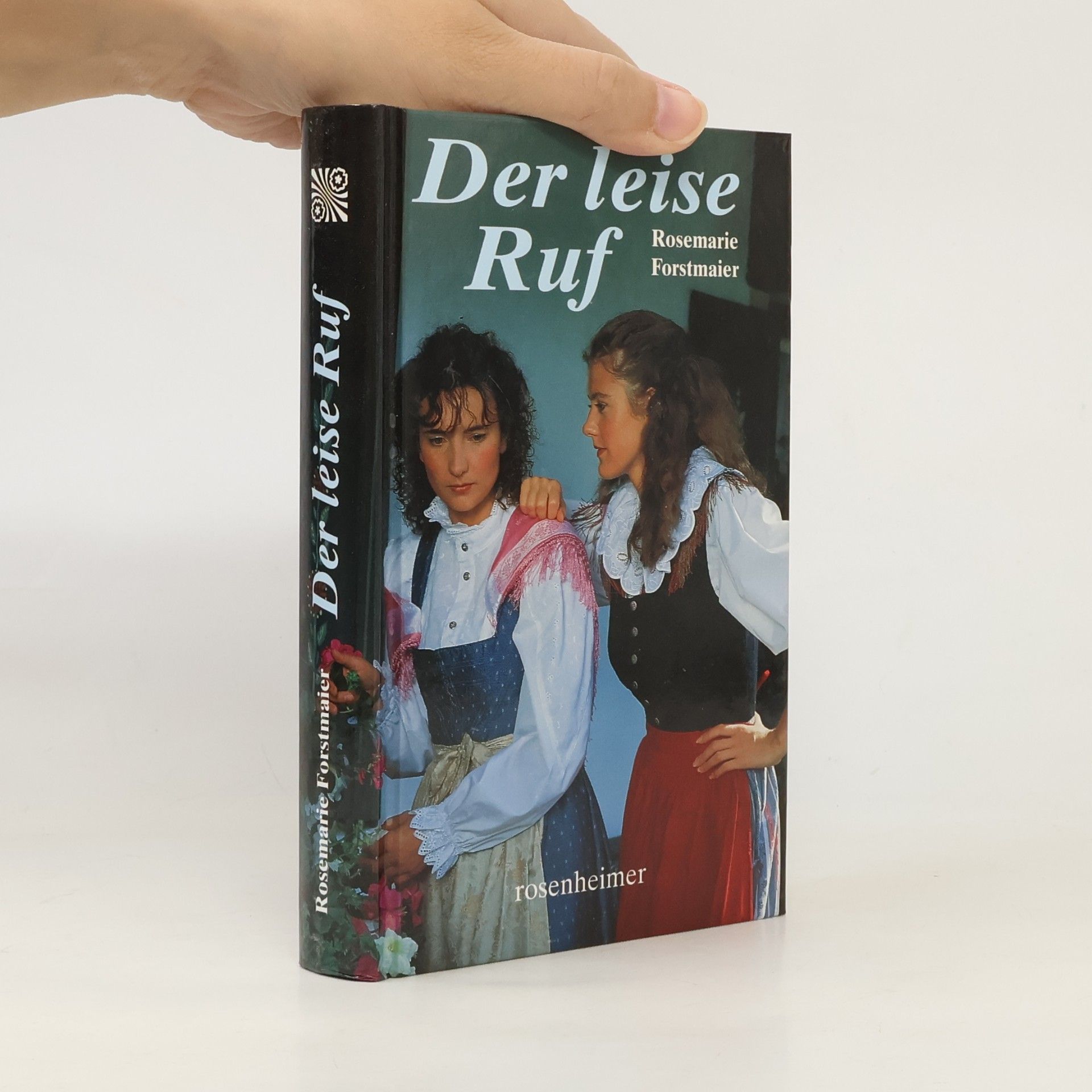 Rosemarie Forstmaier Der leise Ruf