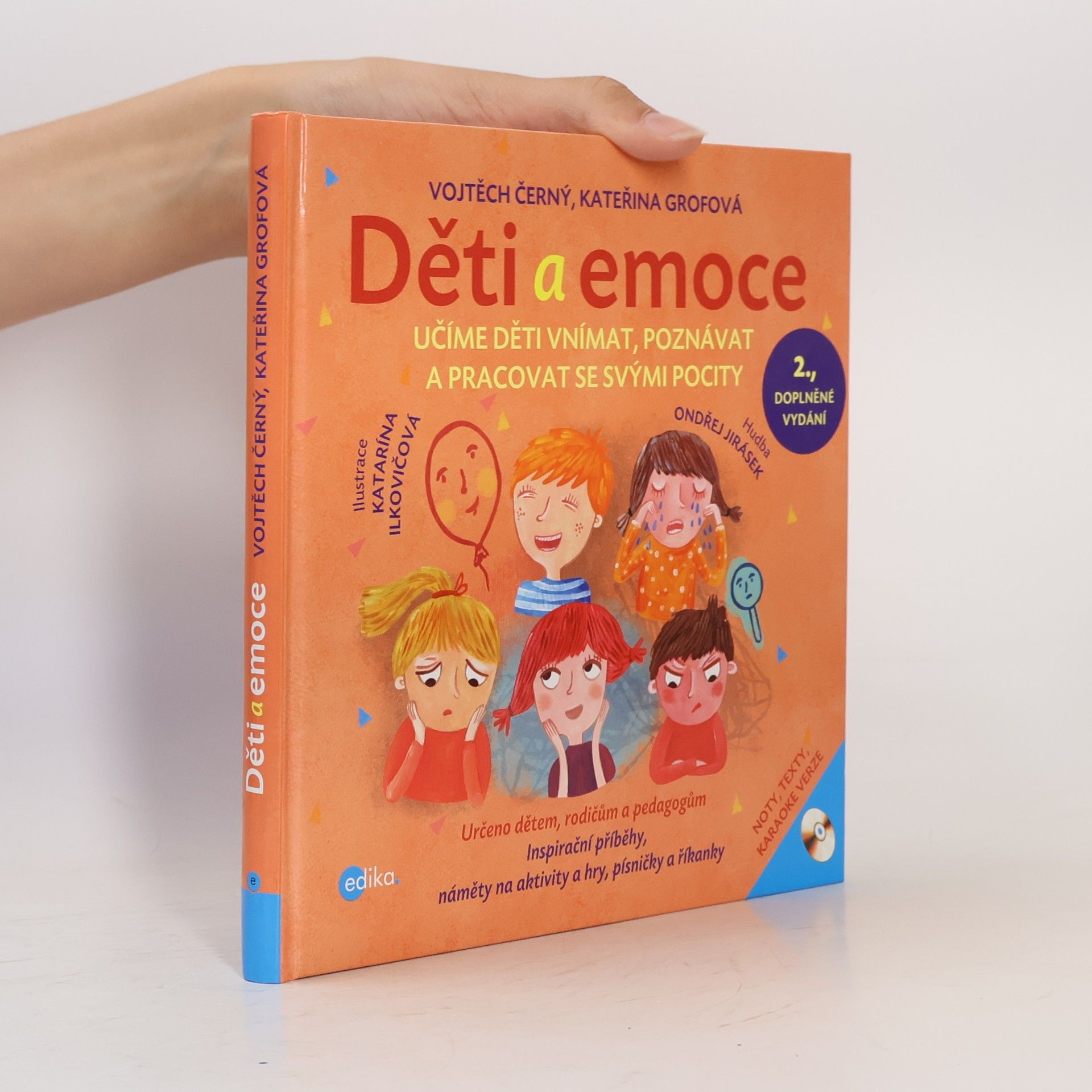 Kateřina Grofová Děti a emoce: Učíme děti vnímat, poznávat a pracovat se svými pocity