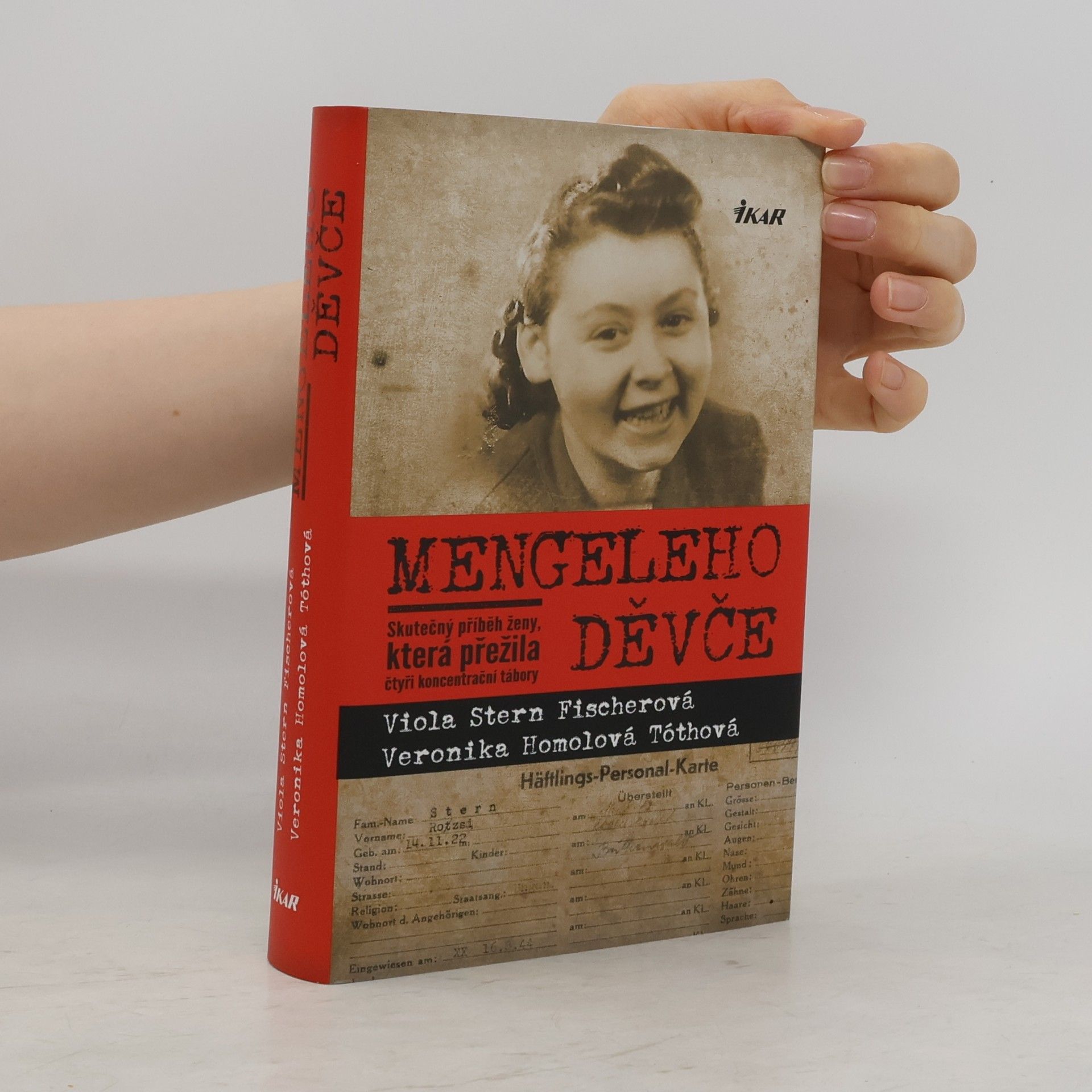 Veronika Homolová Tóthová Mengeleho děvče