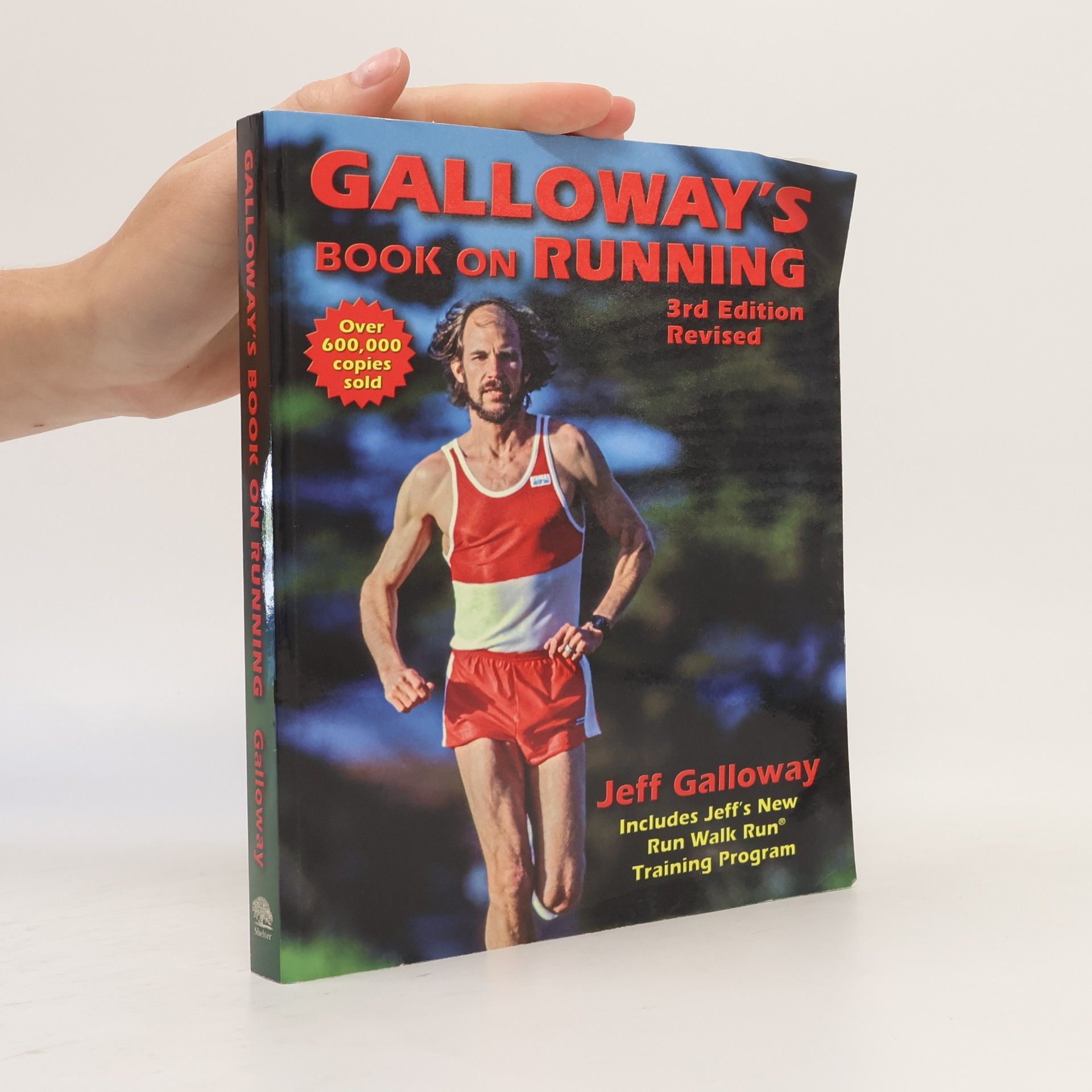 Jeff Galloway Galloway's Book on Running: 3rd Edition Revised - Includes Jeff's New Run Walk Run® Training Program