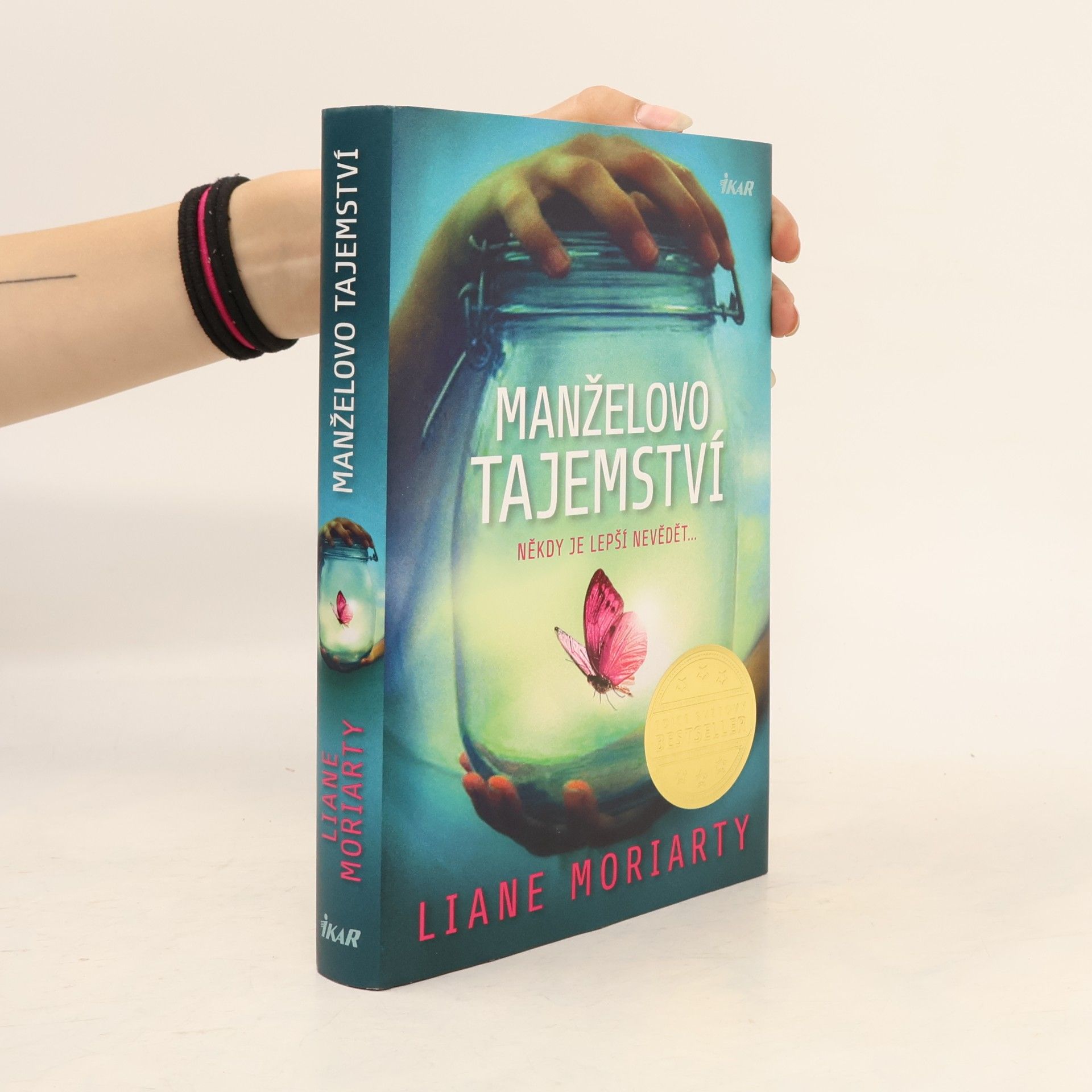 Liane Moriarty Manželovo tajemství