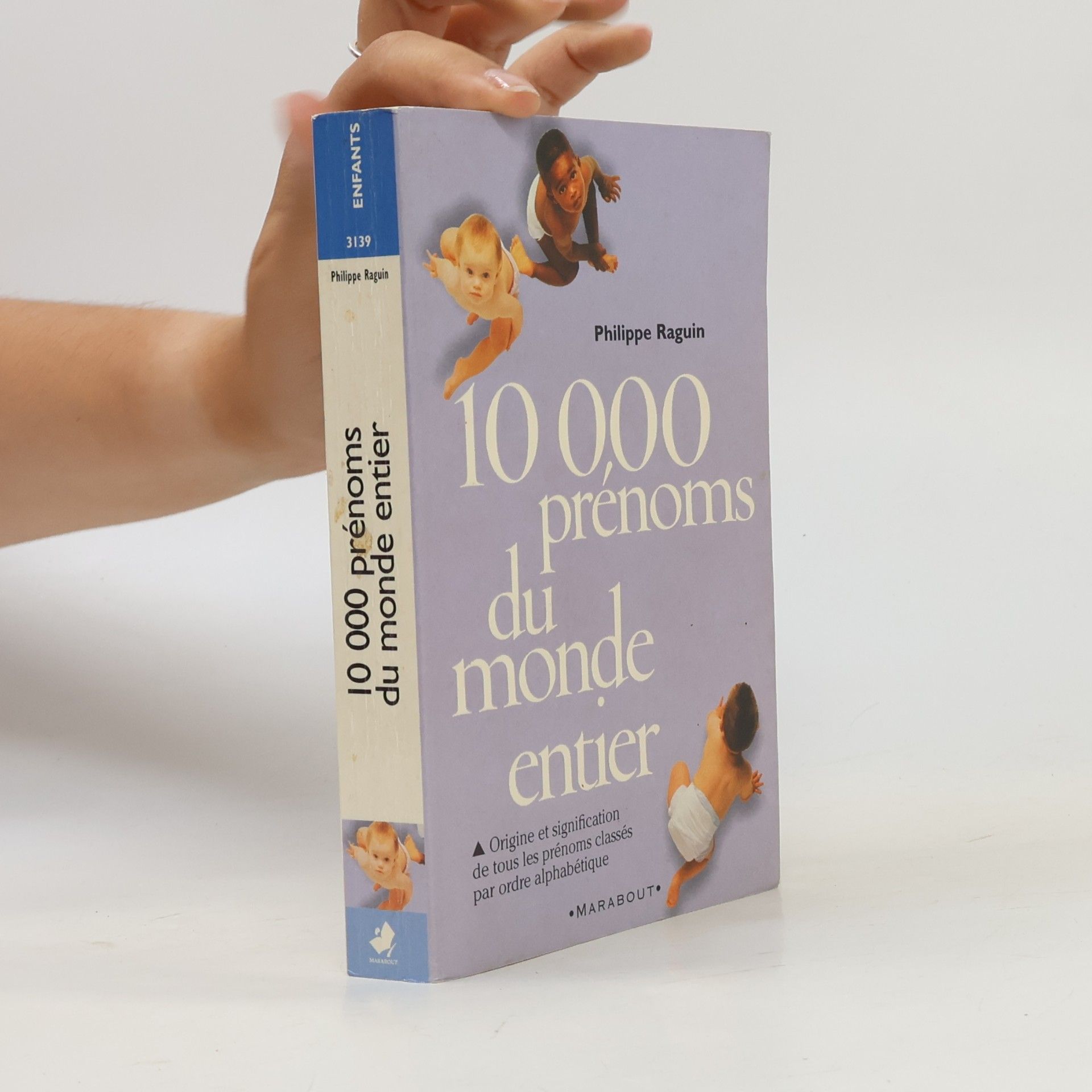 Philippe Raguin 10 000 prénoms du monde entier
