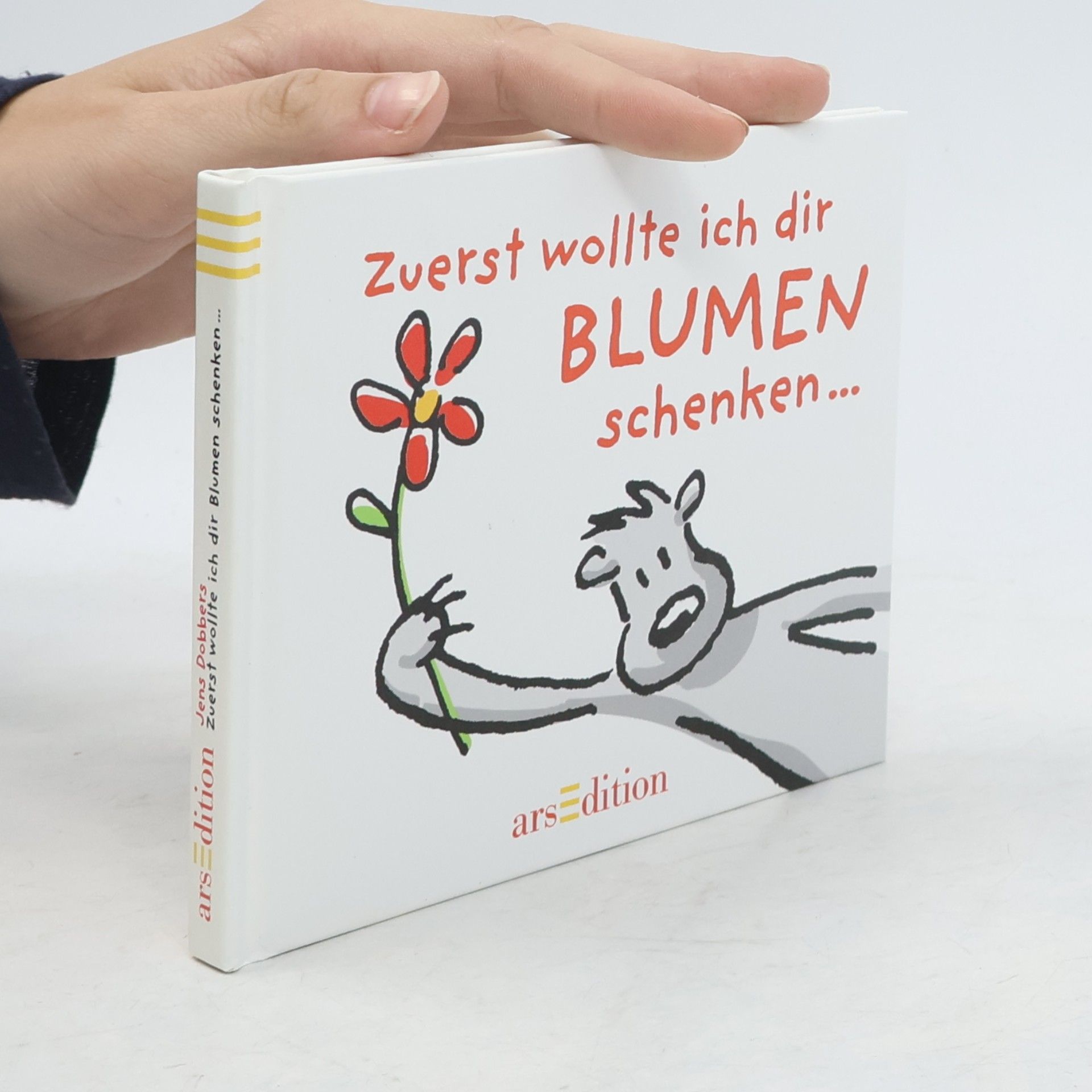 Jens Dobbers Zuerst wollte ich dir Blumen schenken